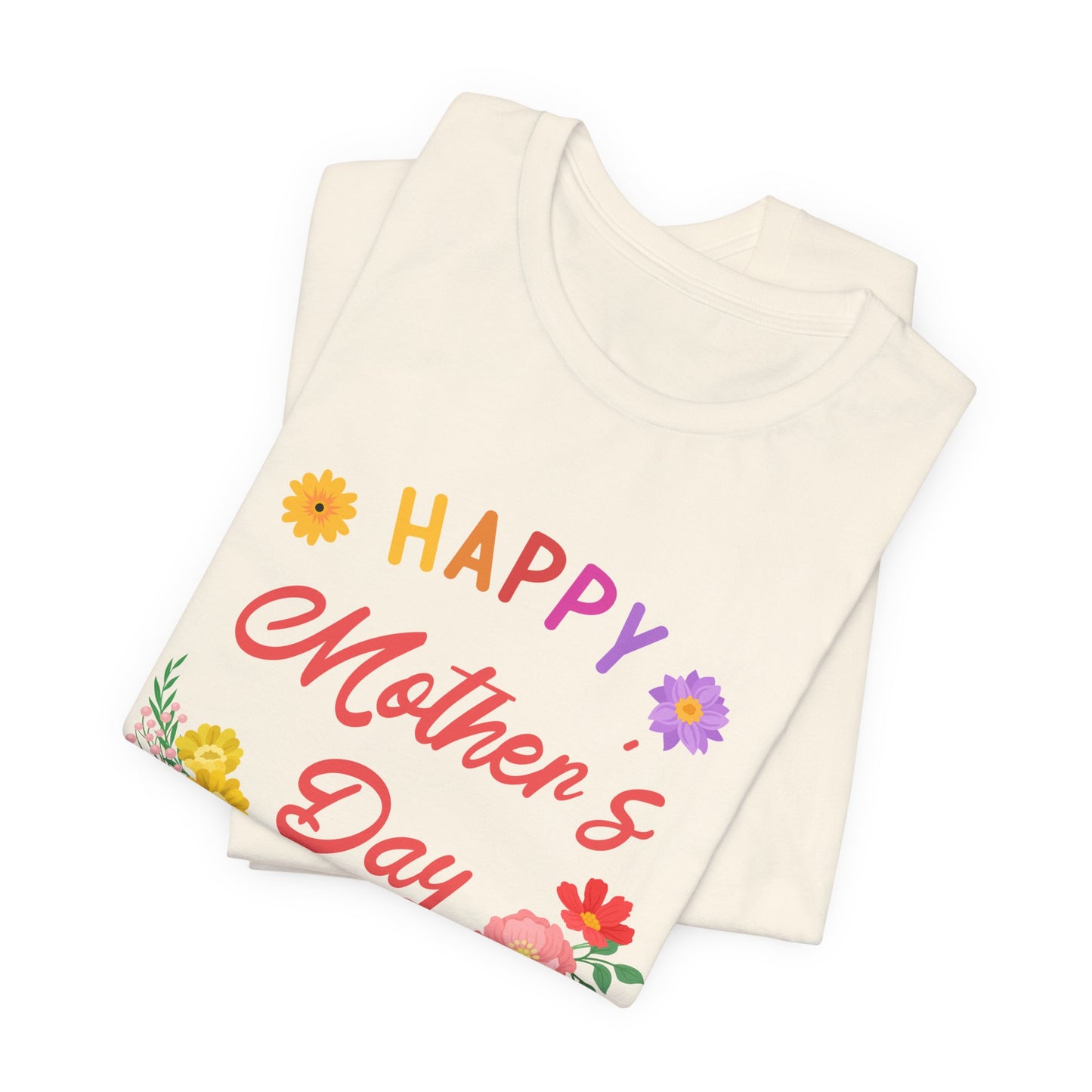 Happy Mother's Day - Unisex Jersey Short Sleeve Tee