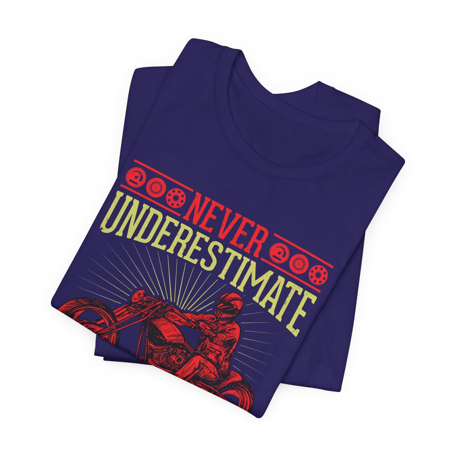Never Underestimate Old Biker, Ride Until I Die - Unisex Jersey Short Sleeve Tee - 13448