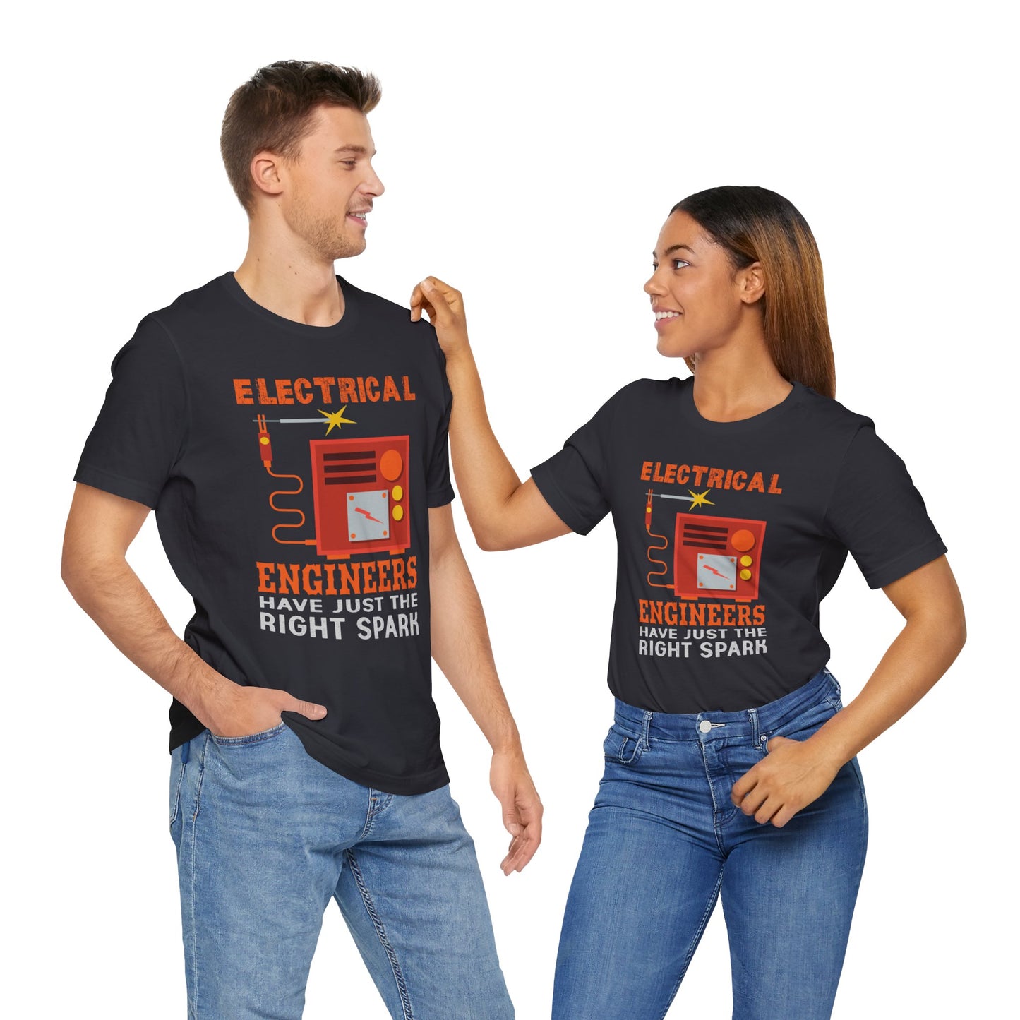 Electrical Engineers Have Just The Right Spark - Unisex Jersey Short Sleeve Tee