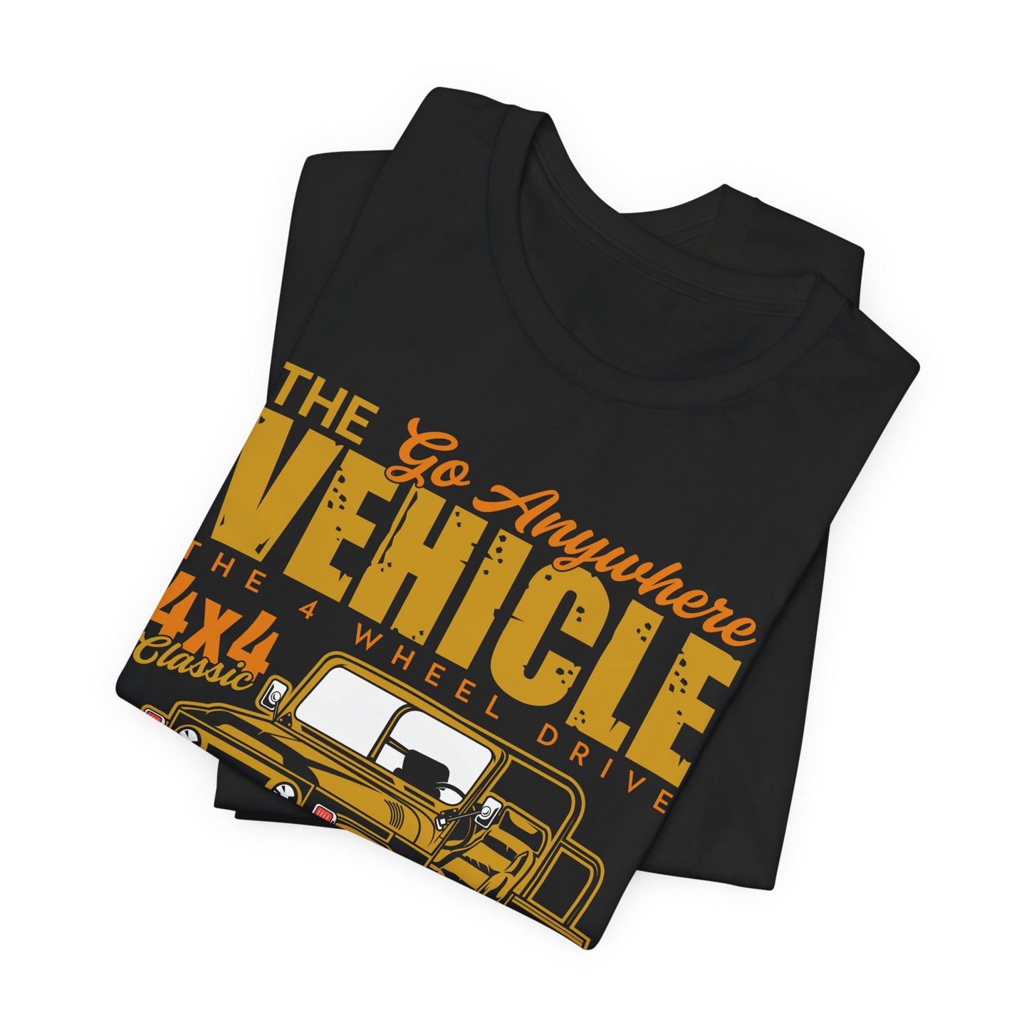The Go Anywhere Vehicle - Unisex Jersey Short Sleeve Tee - 12700