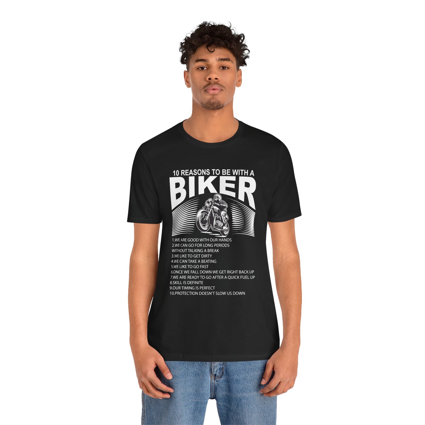 10 Reasons To Be With A Biker - Unisex Jersey Short Sleeve Tee - 13499