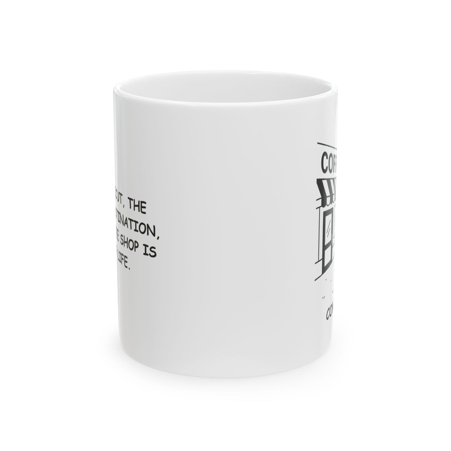 "In Connecticut, the beach is a destination, and the coffee shop is a way of life." Ceramic Mug - 13890