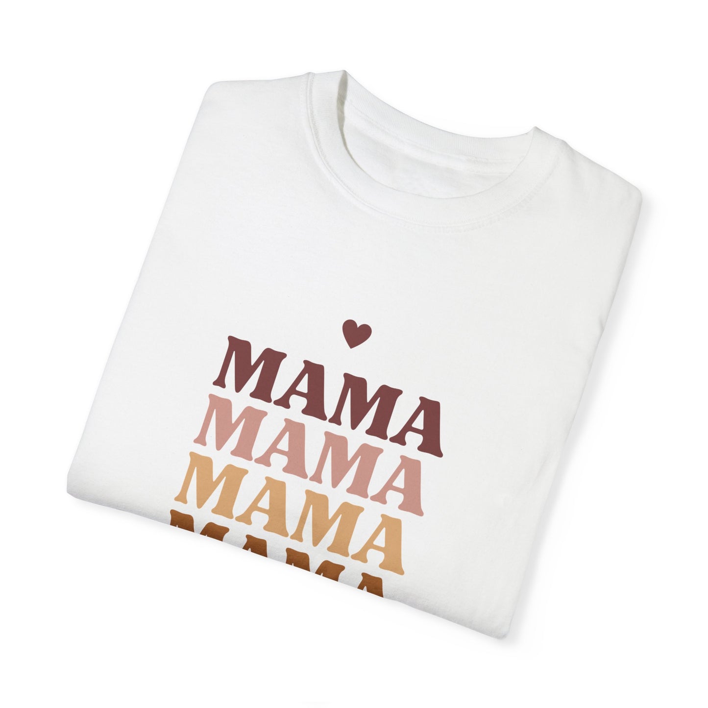 Mama - Unisex Garment-Dyed T-shirt - 11717