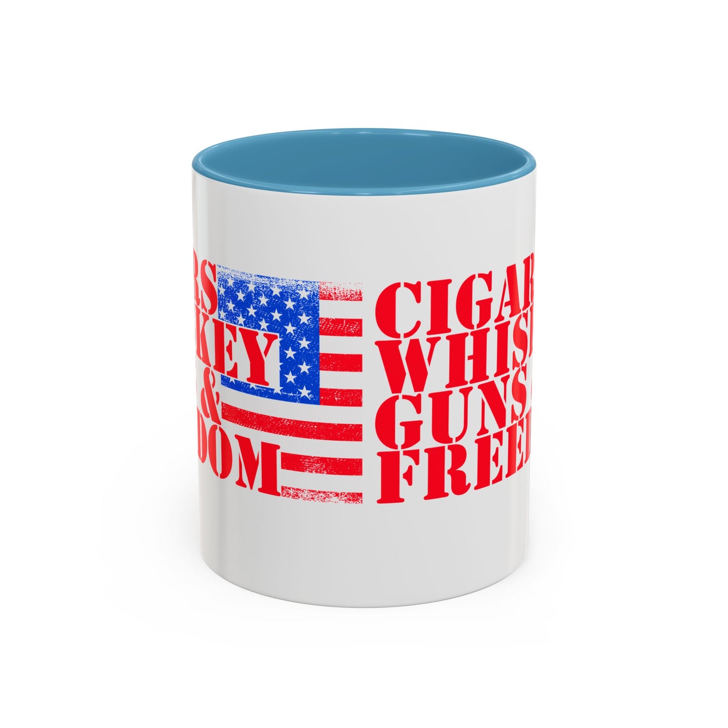 Patriotic Coffee Mug - Perfect Gift for Freedom Lovers, Funny Quote Mug, Americana Drinkware, Whiskey and Cigars Mug - 13891