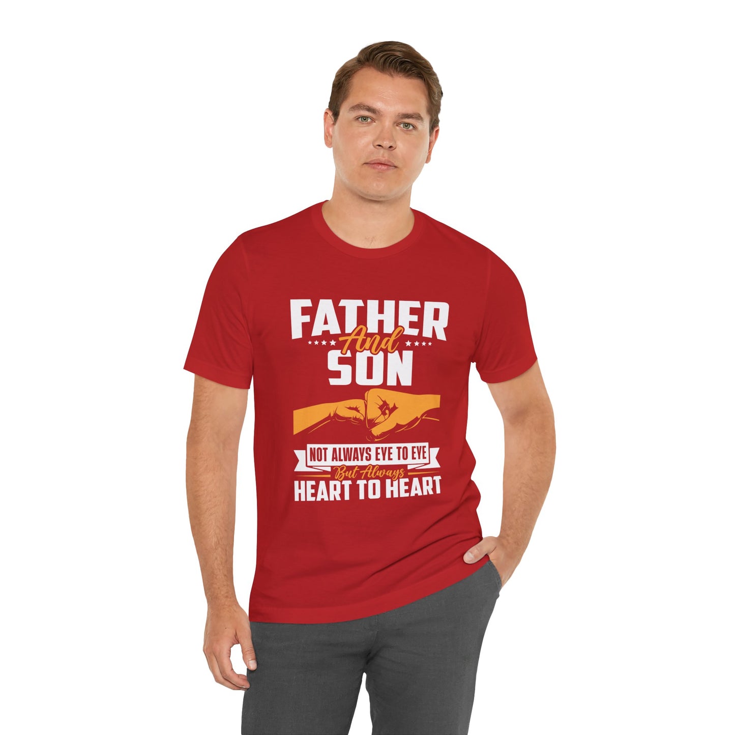 Father & Son, Not Always Eye To Eye, But Always Heart To Heart - Unisex Jersey Short Sleeve Tee