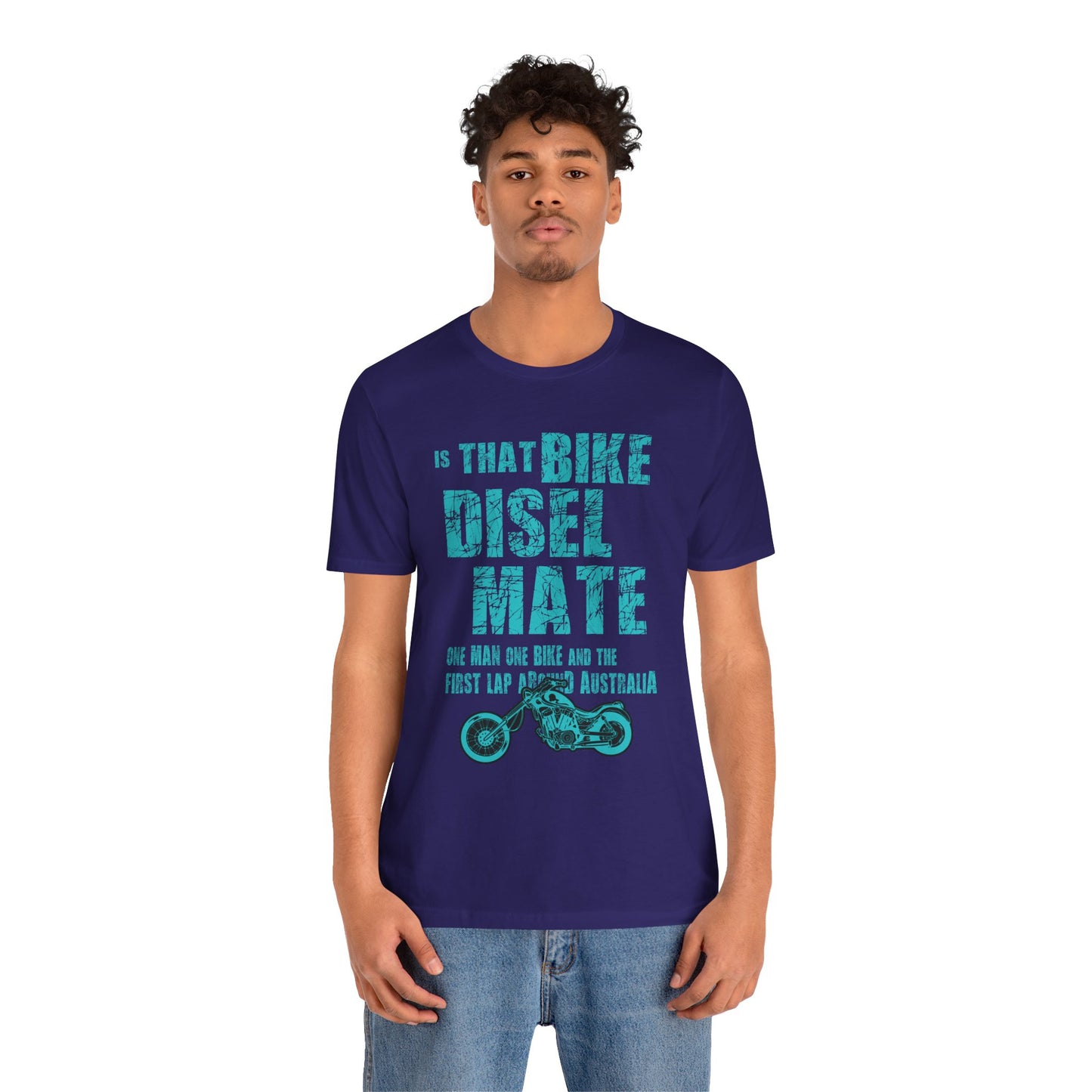 Is That Bike Diesel, Mate? - Unisex Jersey Short Sleeve Tee - 13495