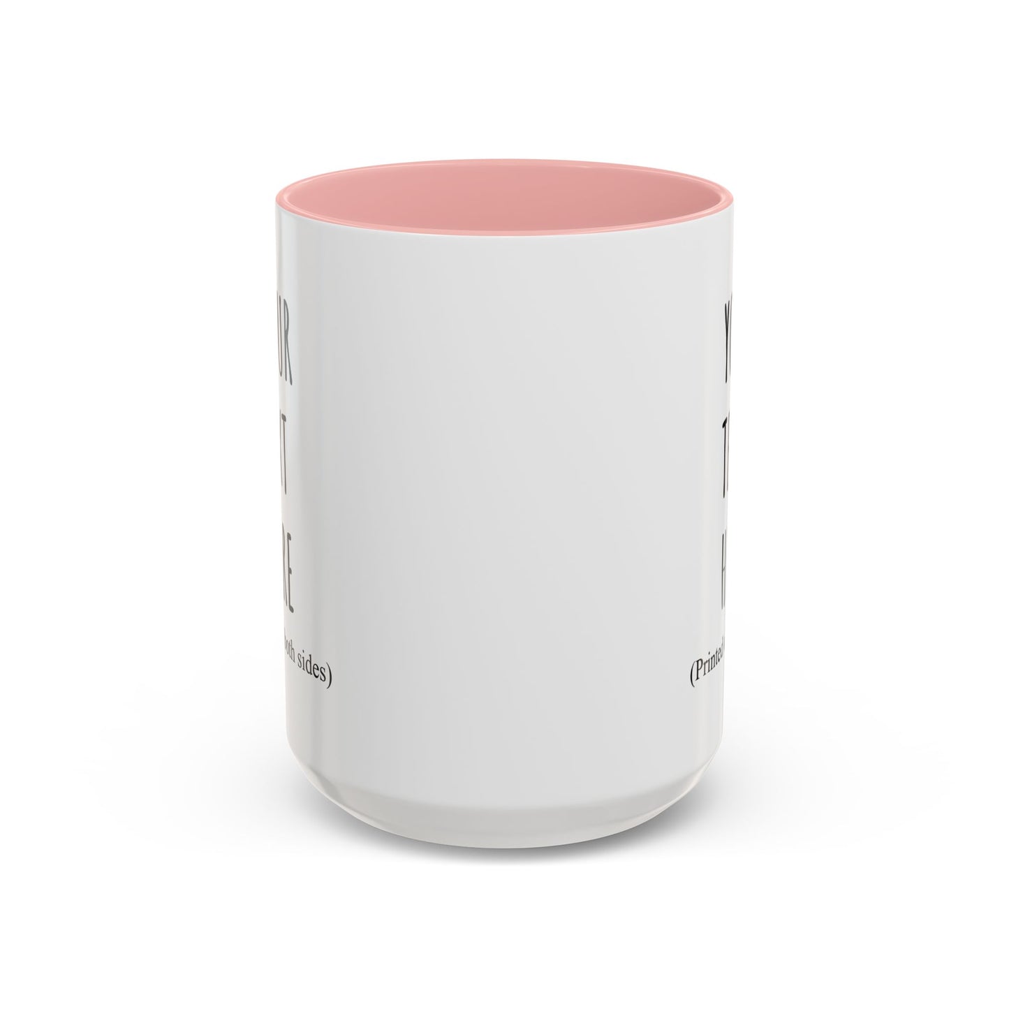 Personalized Accent Coffee Mug – Custom Text Printed Both Sides (11oz & 15oz) - 14676