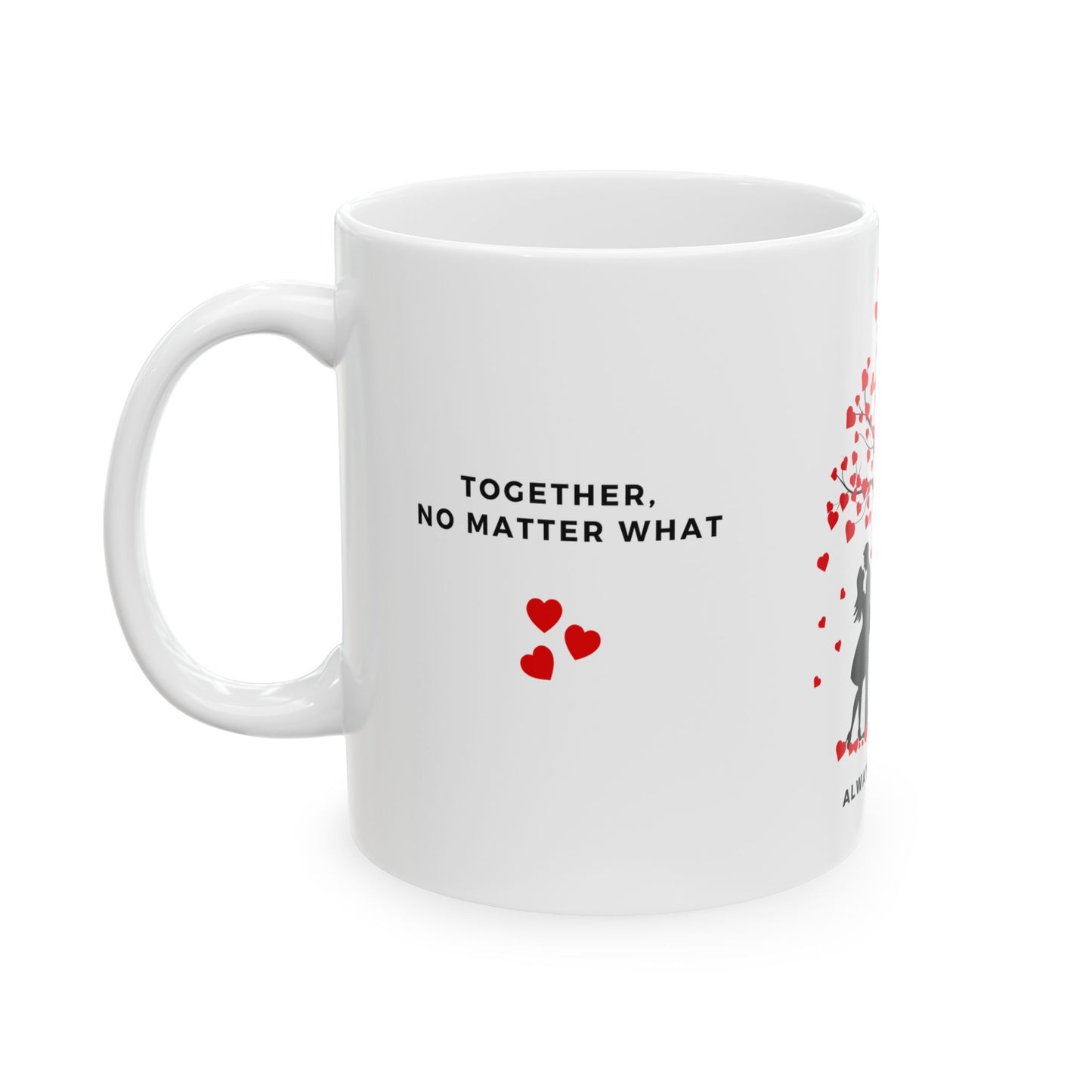 Always & Forever - Ceramic Mug, (11oz, 15oz) - 11544