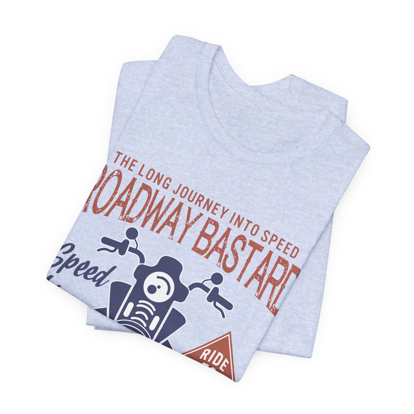 Roadway Bastard - Unisex Jersey Short Sleeve Tee - 13150