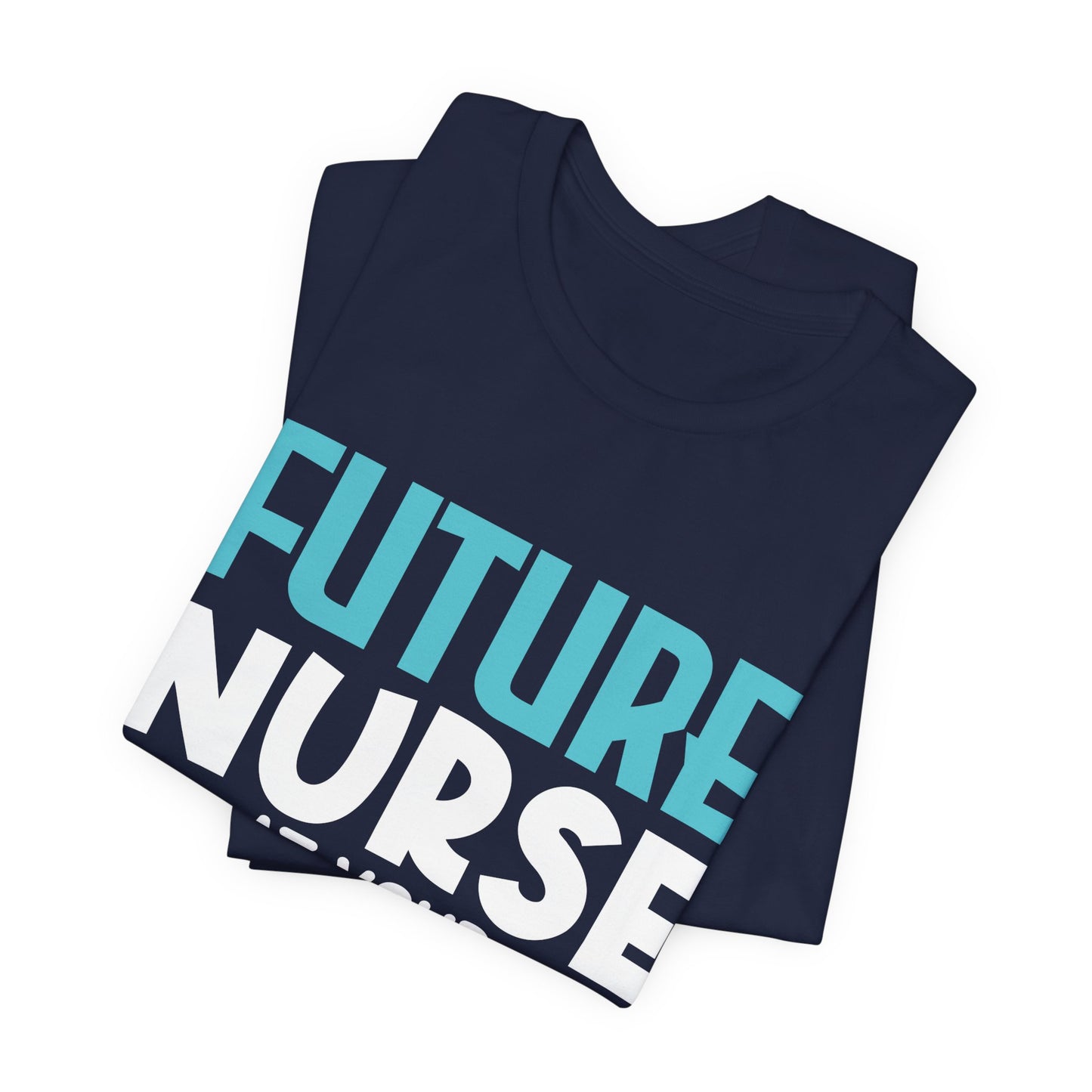 Future Nurse, At Your Service - Unisex Jersey Short Sleeve Tee - 13270