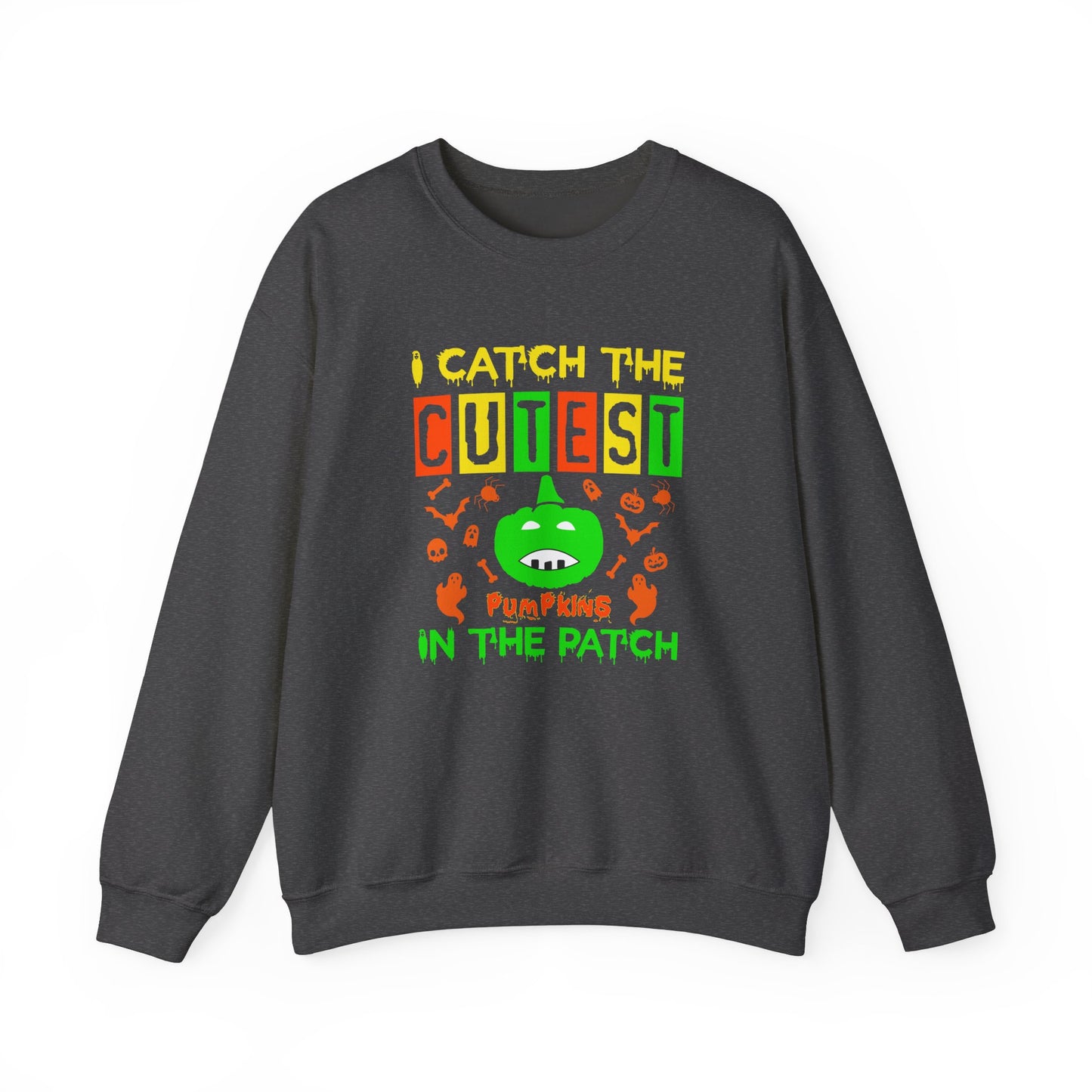 I Catch The Cutest Pumpkins In The Patch - Unisex Heavy Blend™ Crewneck Sweatshirt