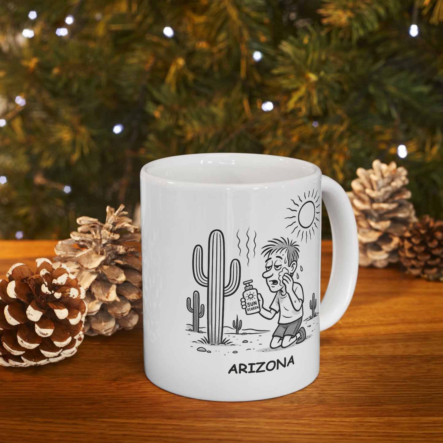 "Arizona: Where sunscreen is a lifestyle, not a suggestion." Ceramic Mug - 13076