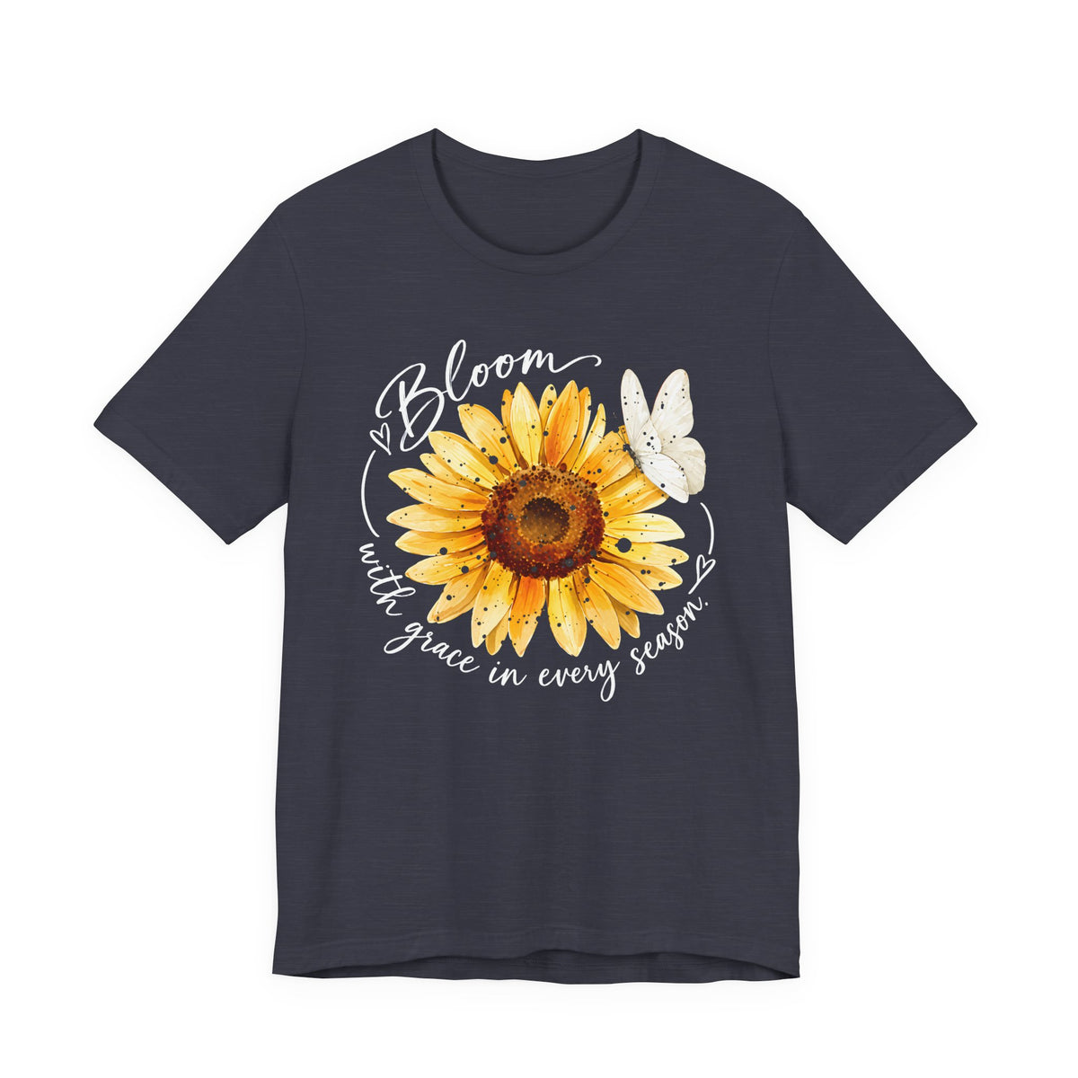 Sunflower “Bloom with Grace in Every Season” T-Shirt, Inspirational Floral Tee- 14502