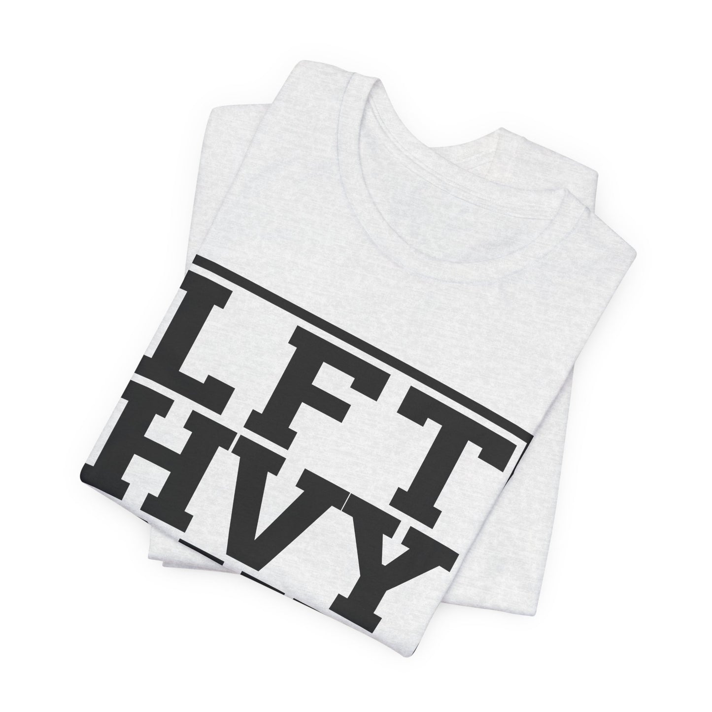 LFT HVY SHT - Unisex Jersey Short Sleeve Tee