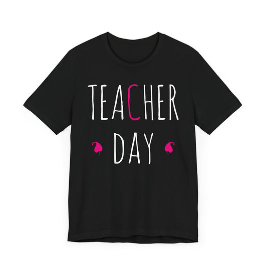 Teacher Day - Unisex Jersey Short Sleeve Tee - 13436