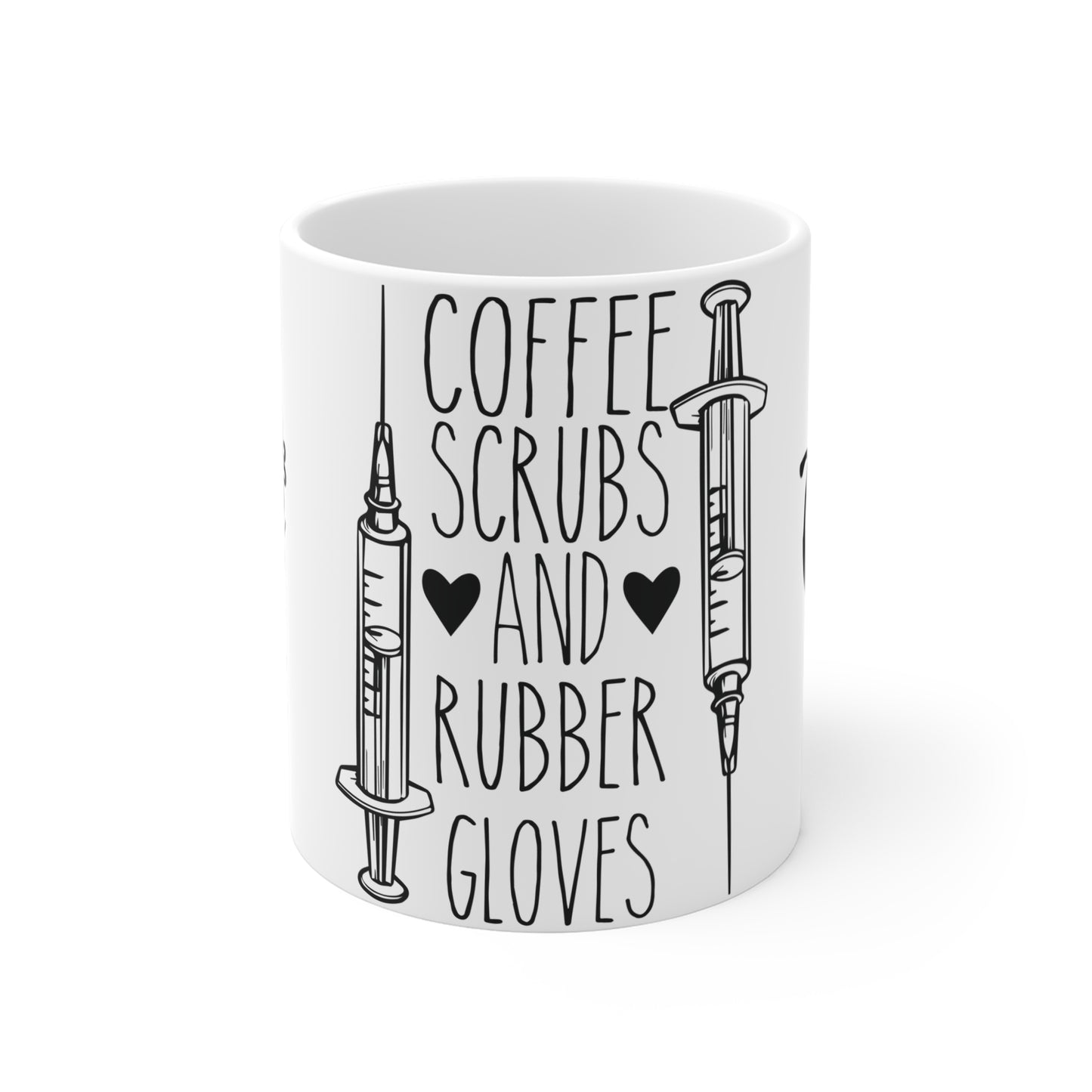 Nurse: Coffee Scrubs & Rubber Gloves - Mug 11oz