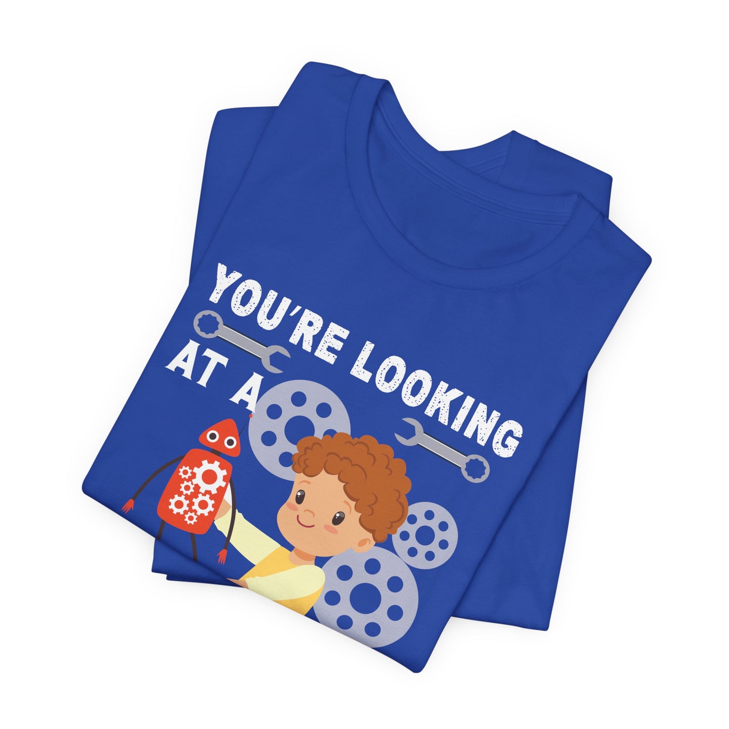 Engineer: You're Looking At A Future Engineer - Unisex Jersey Short Sleeve Tee