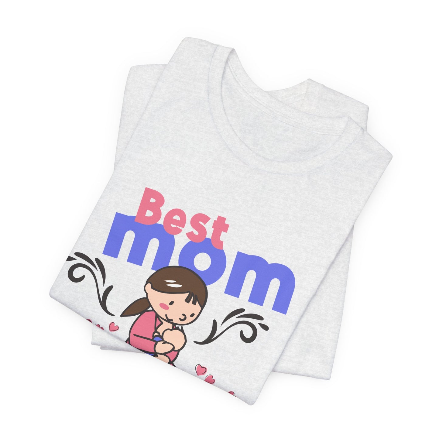 Best Mom Ever - Unisex Jersey Short Sleeve Tee