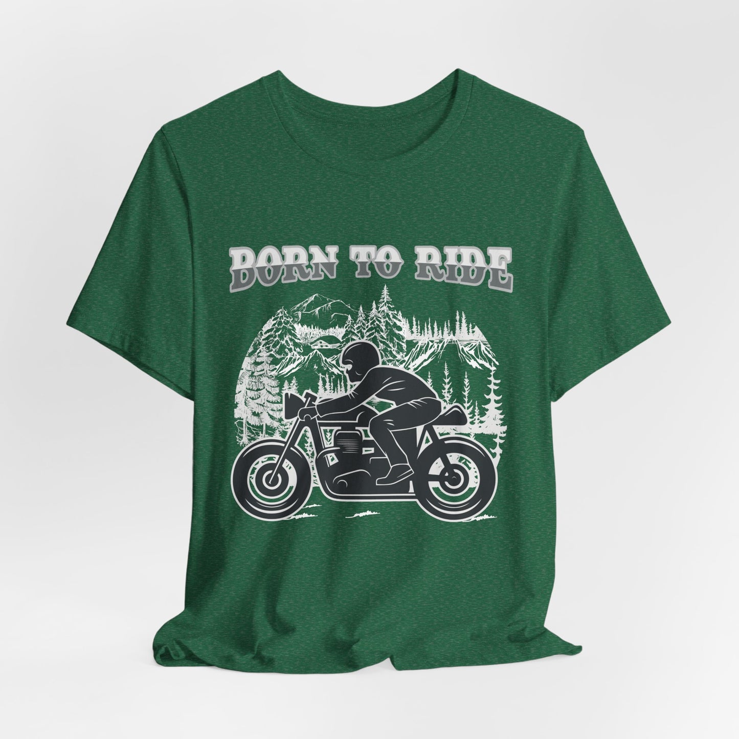 Born To Ride - Unisex Jersey Short Sleeve Tee - 13377