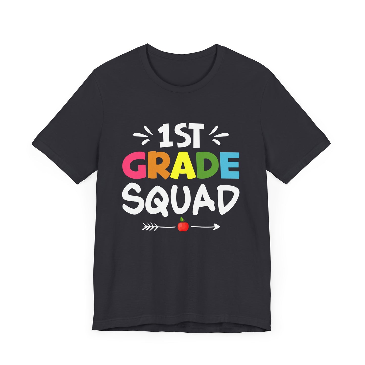 Teacher: 1st Grade Squad - Unisex Jersey Short Sleeve Tee - 13482