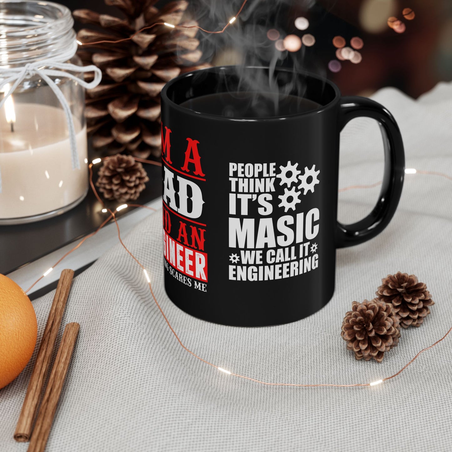 I'm A Dad & An Engineer, Nothing Scares Me  - Black Mug (11oz, 15oz)