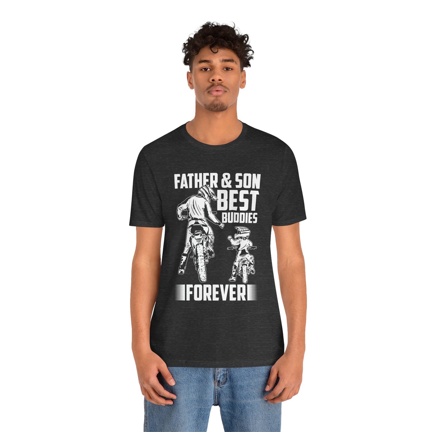 Father & Son, Best Buddies Forever - Unisex Jersey Short Sleeve Tee - 13710
