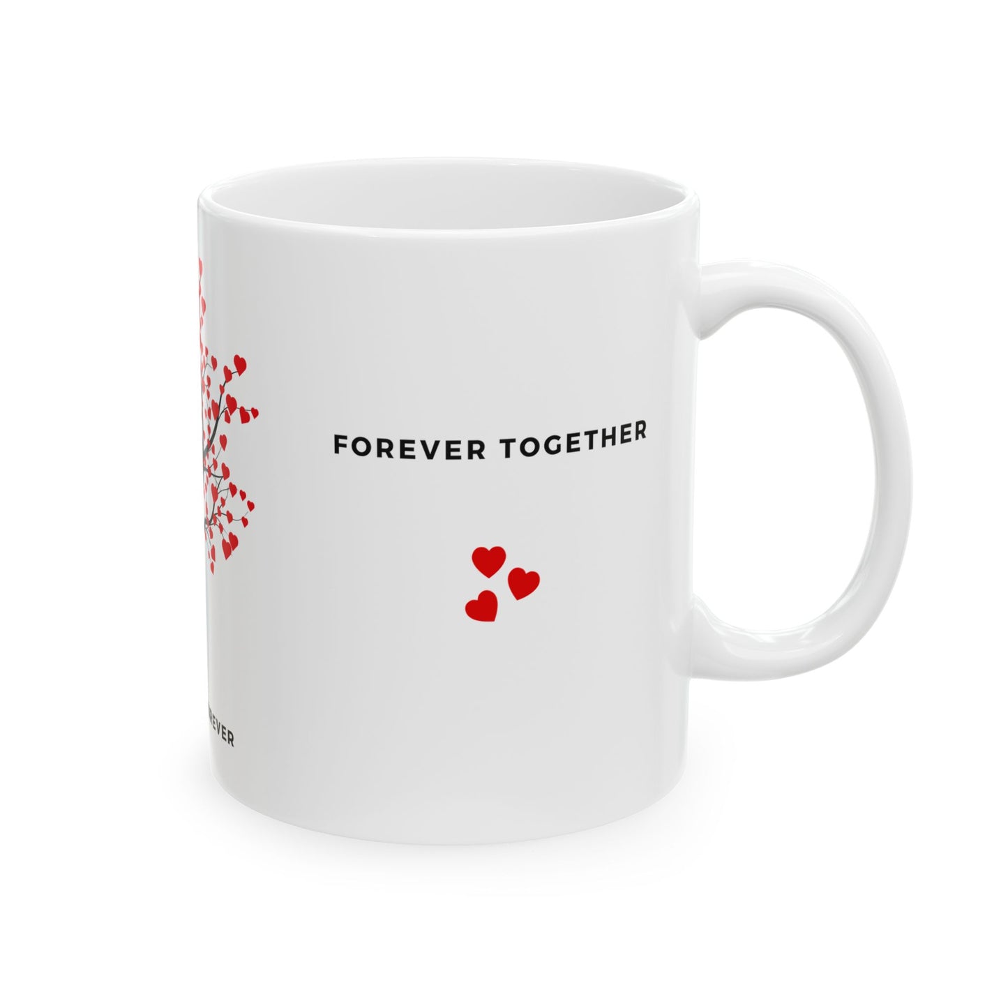 Always & Forever - Ceramic Mug, (11oz, 15oz) - 11544