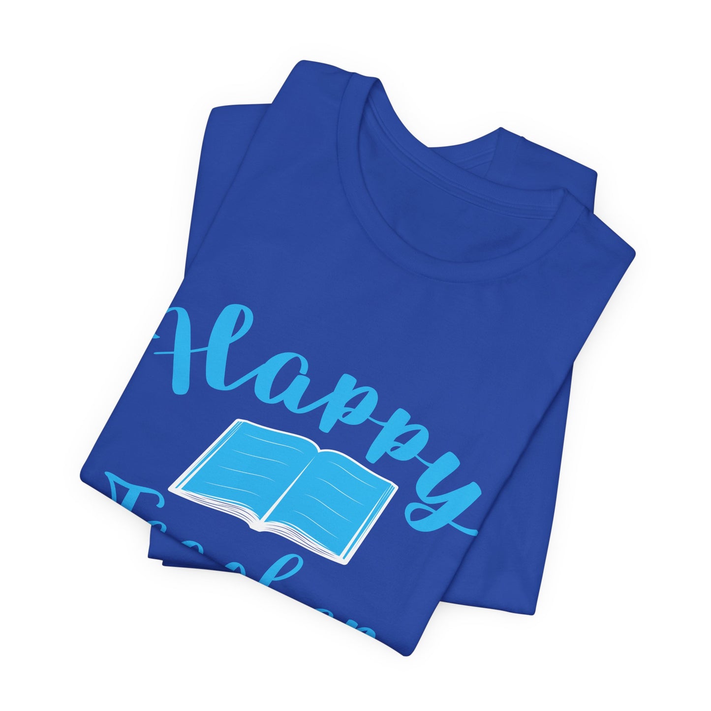 Teacher: Happy Teacher Day - Unisex Jersey Short Sleeve Tee