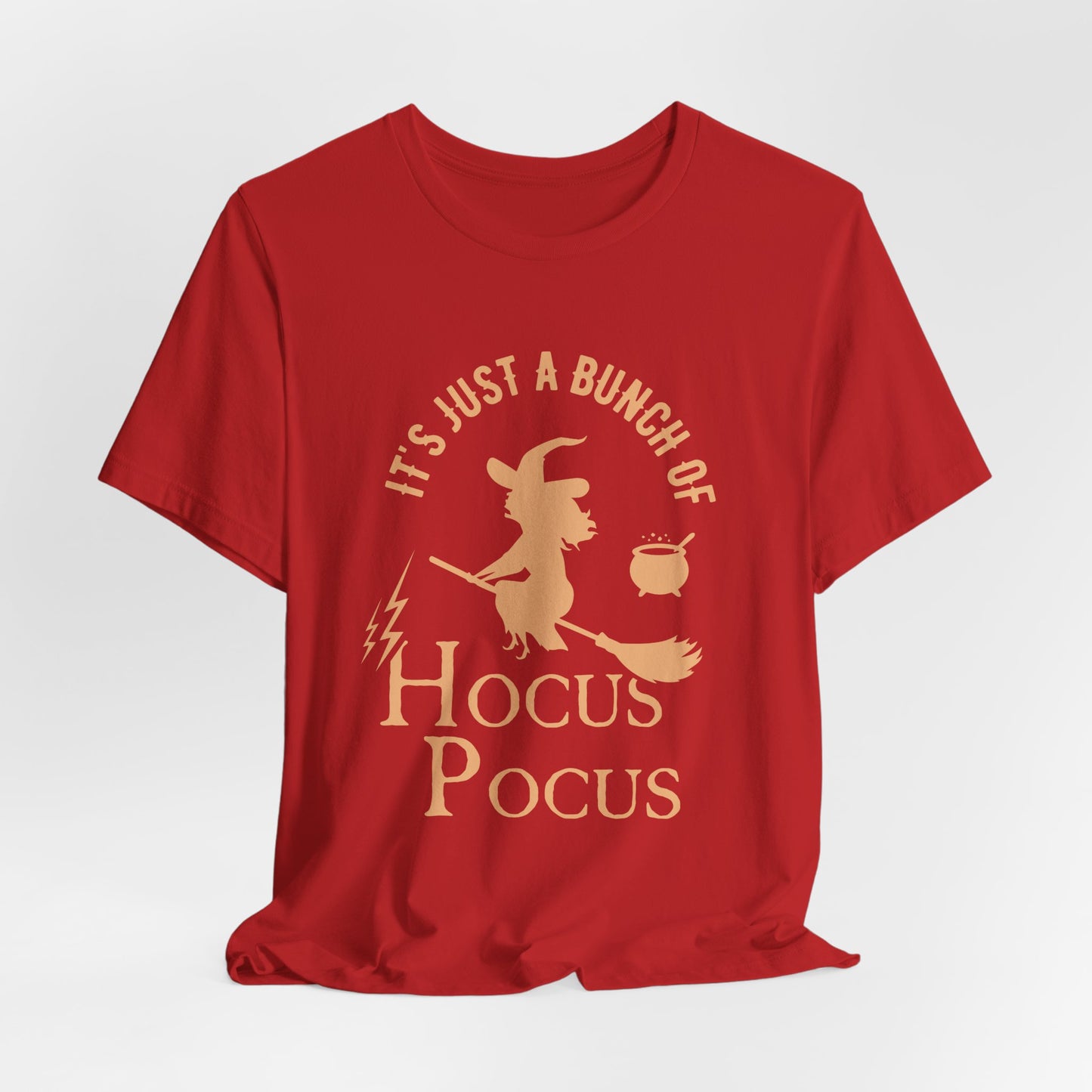 Halloween: It's Just A Bunch Of Hocus Focus - Unisex Jersey Short Sleeve Tee - 12925