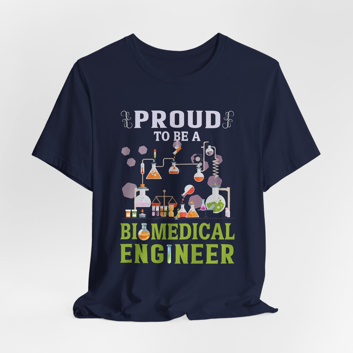 Proud To Be Biomedical Engineer - Unisex Jersey Short Sleeve Tee