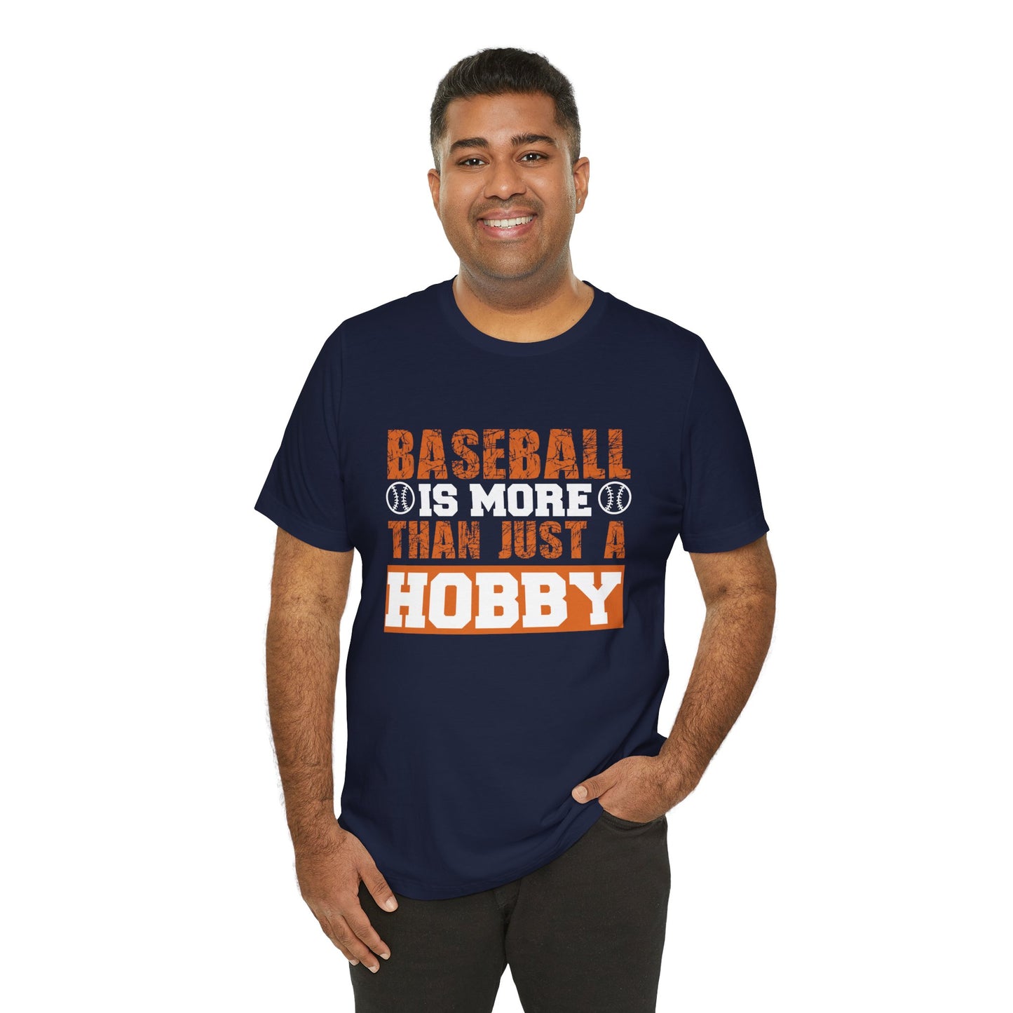 Baseball Is More Than Just A Hobby - Unisex Jersey Short Sleeve Tee