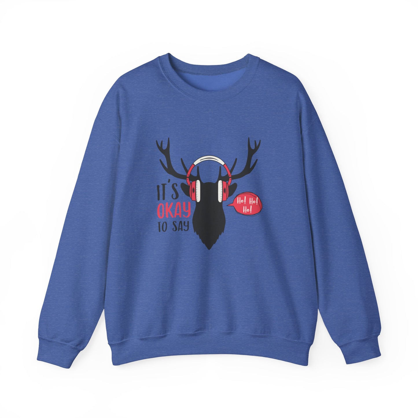 It's Ok To Say Ho Ho! - Unisex Heavy Blend™ Crewneck Sweatshirt