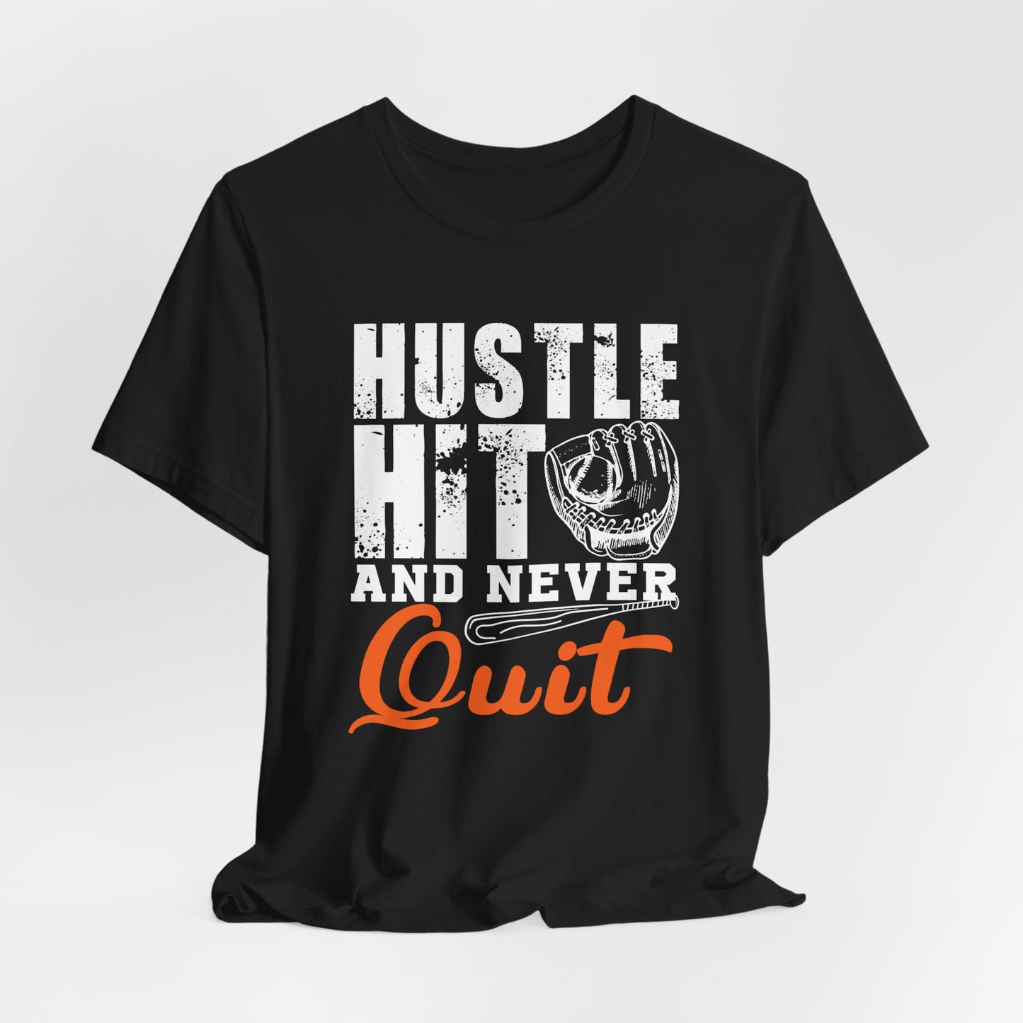 Baseball: Hustle Hit And Never Quit - Unisex Jersey Short Sleeve Tee