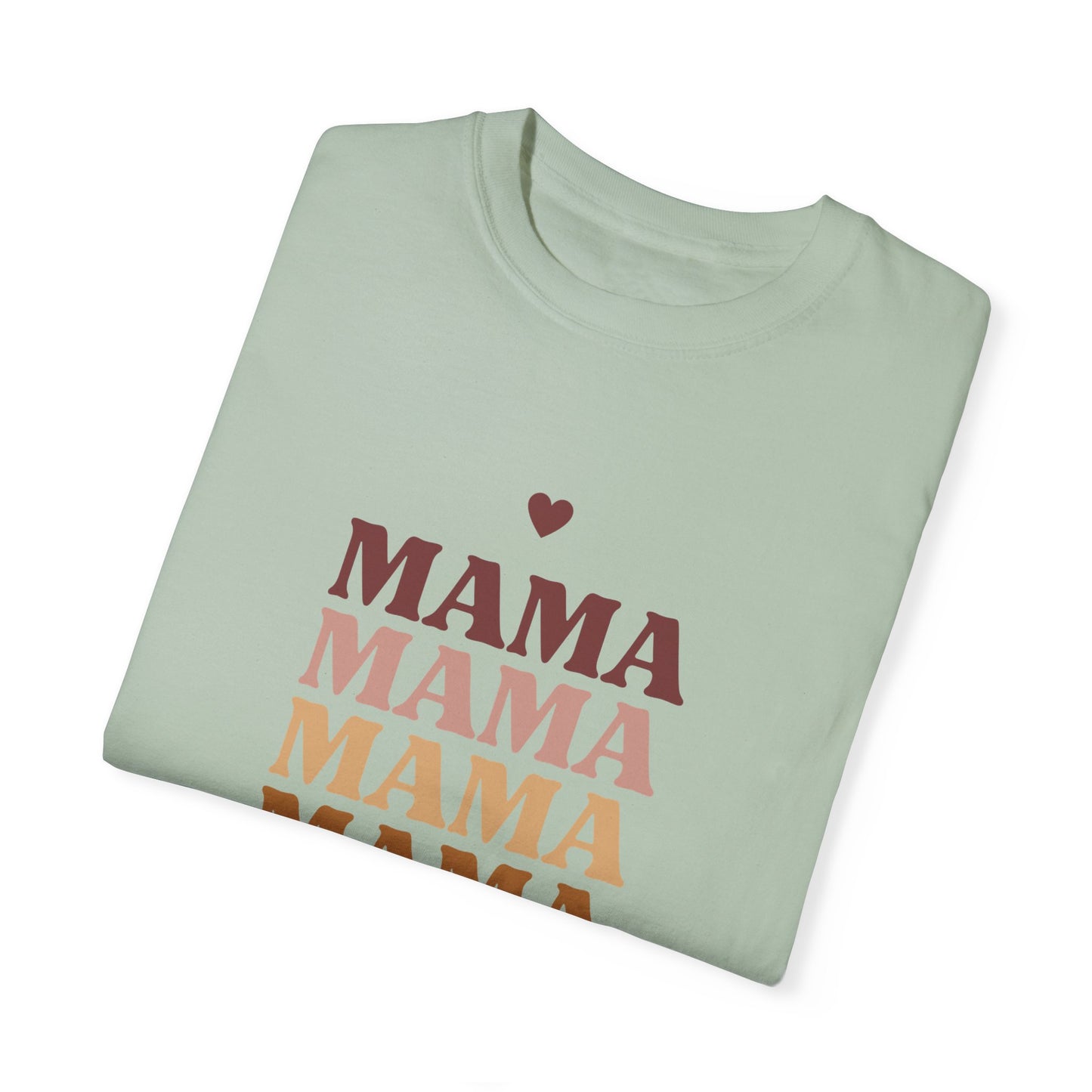 Mama - Unisex Garment-Dyed T-shirt - 11717