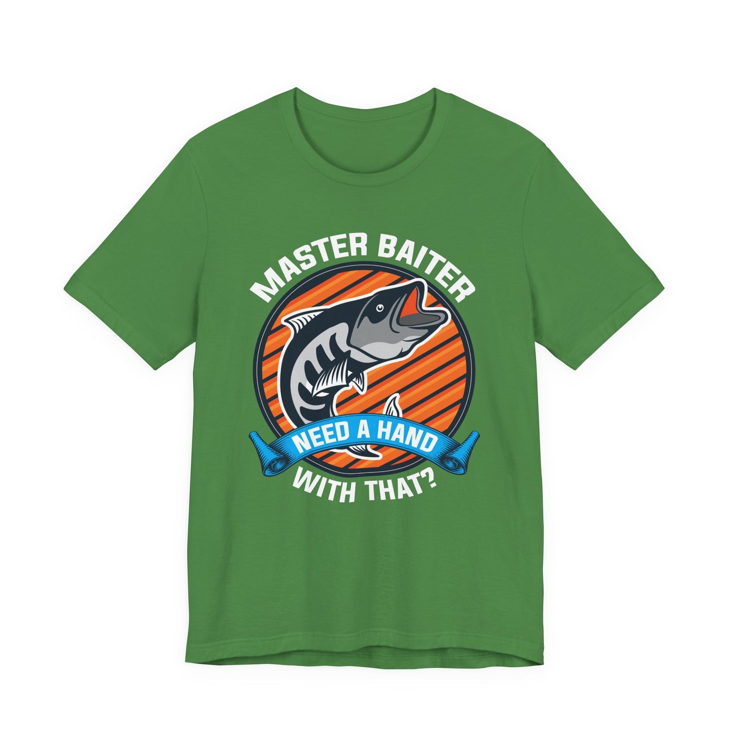 Master Baiter, Need A Hand With That? - Unisex Jersey Short Sleeve Tee - 14137
