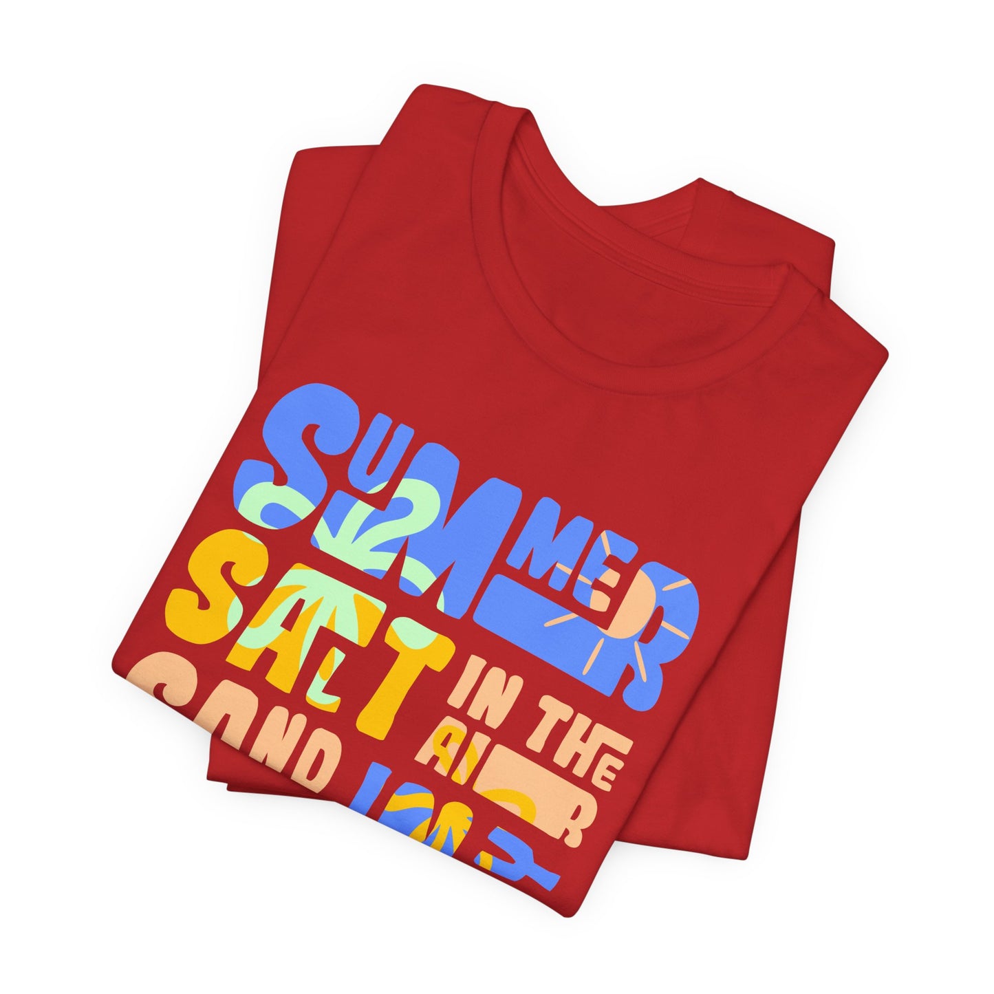 Salt In The Air, Sand In My Hair - Unisex Jersey Short Sleeve Tee