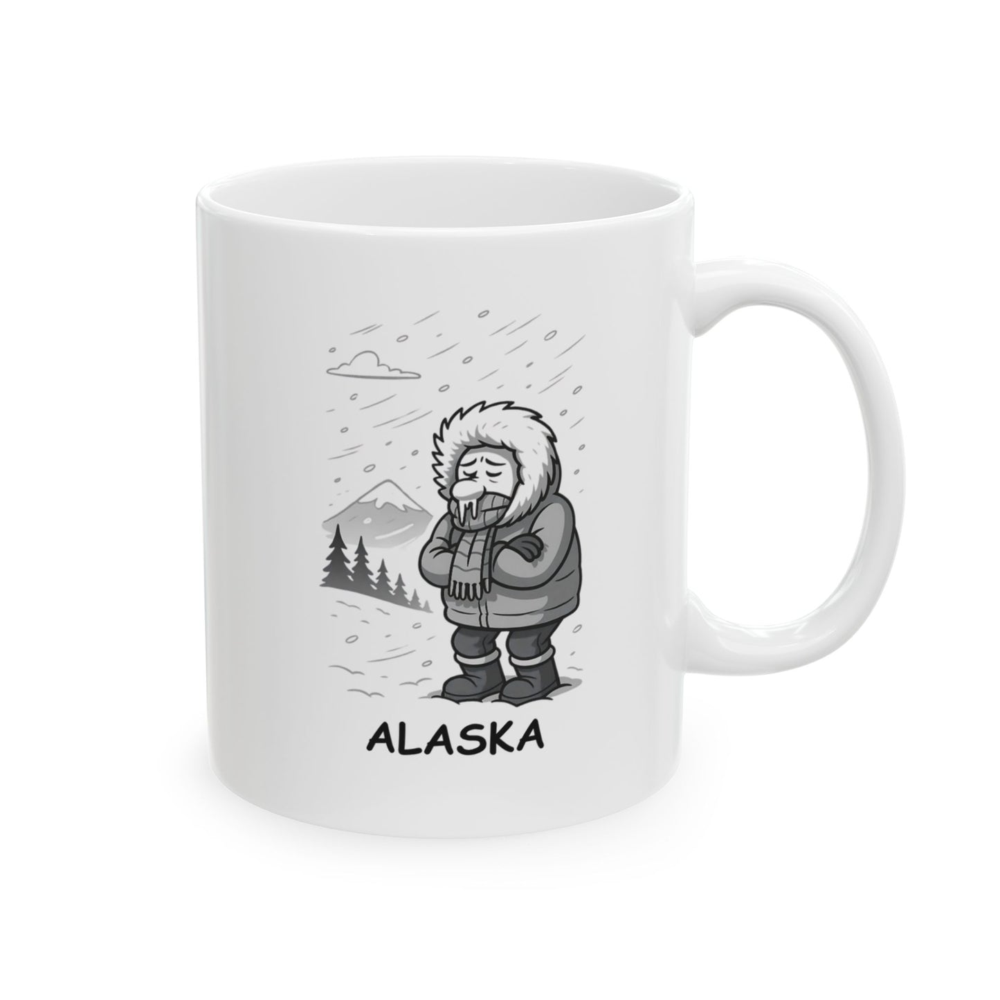 "Alaska: Where ‘fresh air’ is a synonym for ‘frostbite.’" Ceramic Mug - 13058