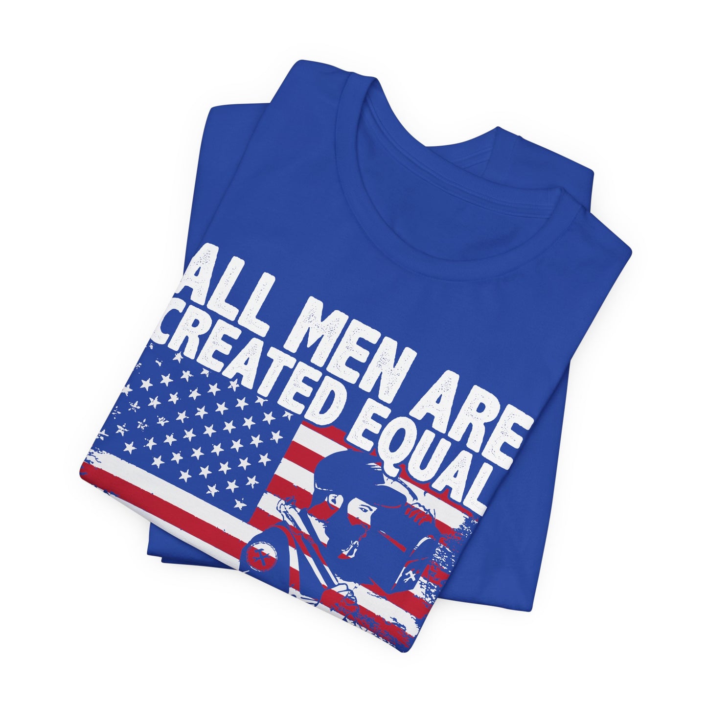 Engineer: All men Are Created Equal, Then Some Become Professional Engineer - Unisex Jersey Short Sleeve Tee - 13659