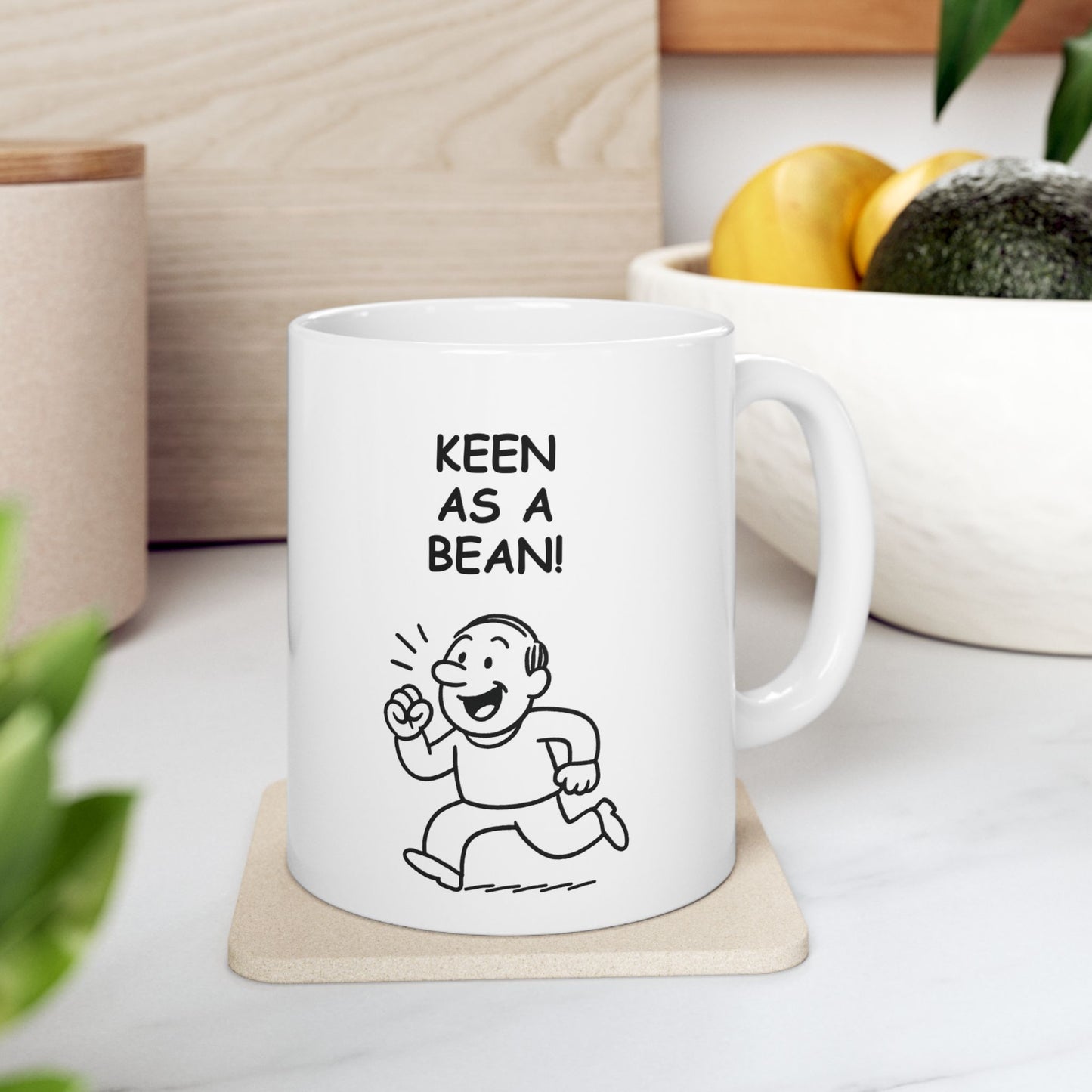 “Keen as a bean!” Ceramic Mug - 12881