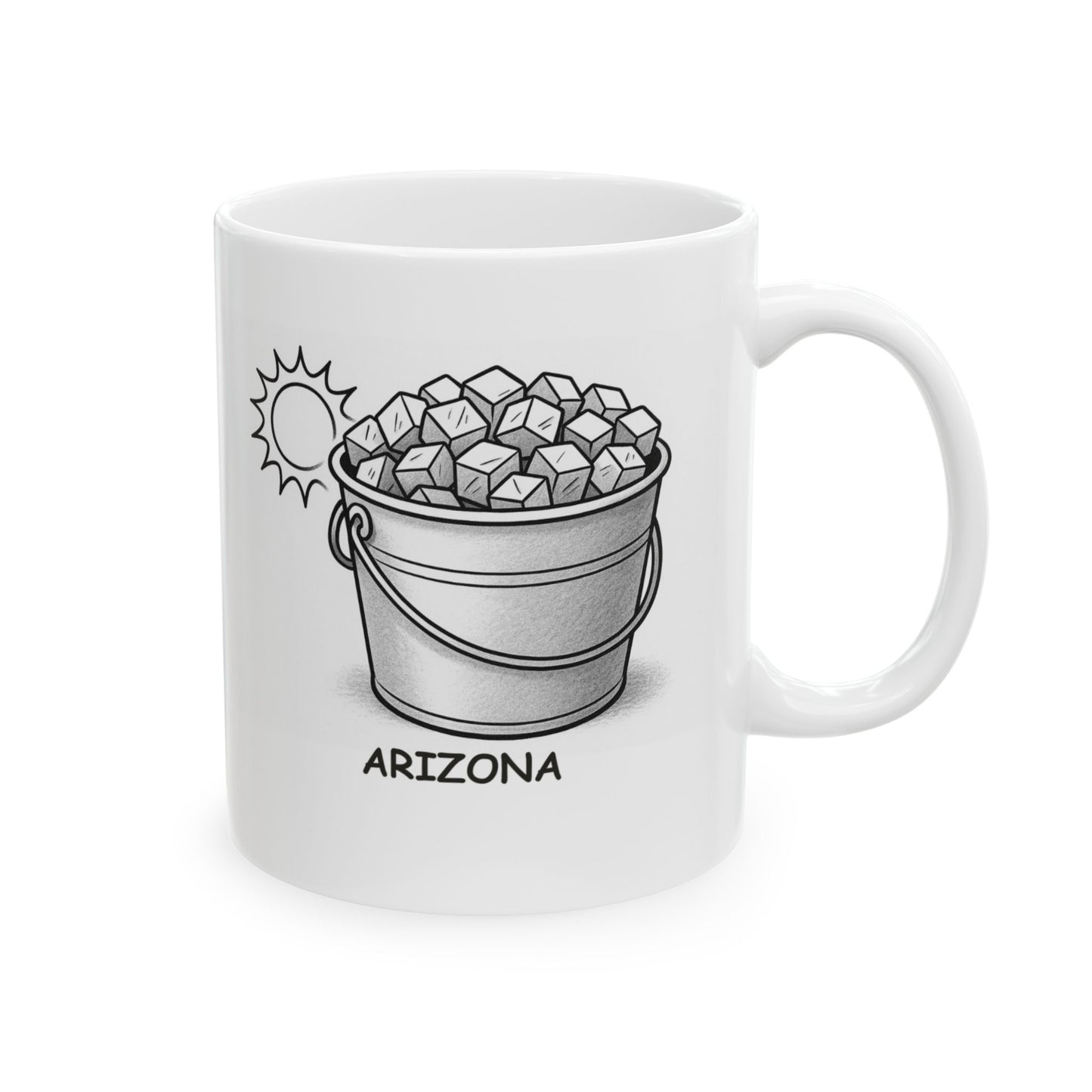 "Arizona: We don’t do cold drinks, we do ice." Ceramic Mug - 13129