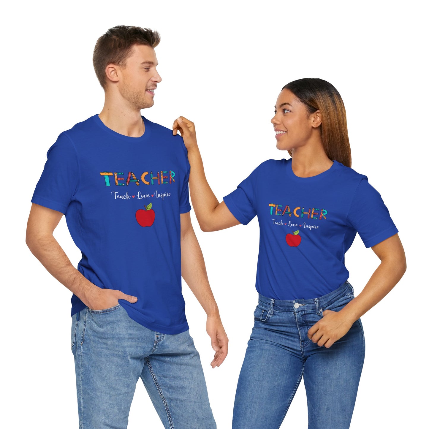 Teacher: Teach, Love, Inspire - Unisex Jersey Short Sleeve Tee