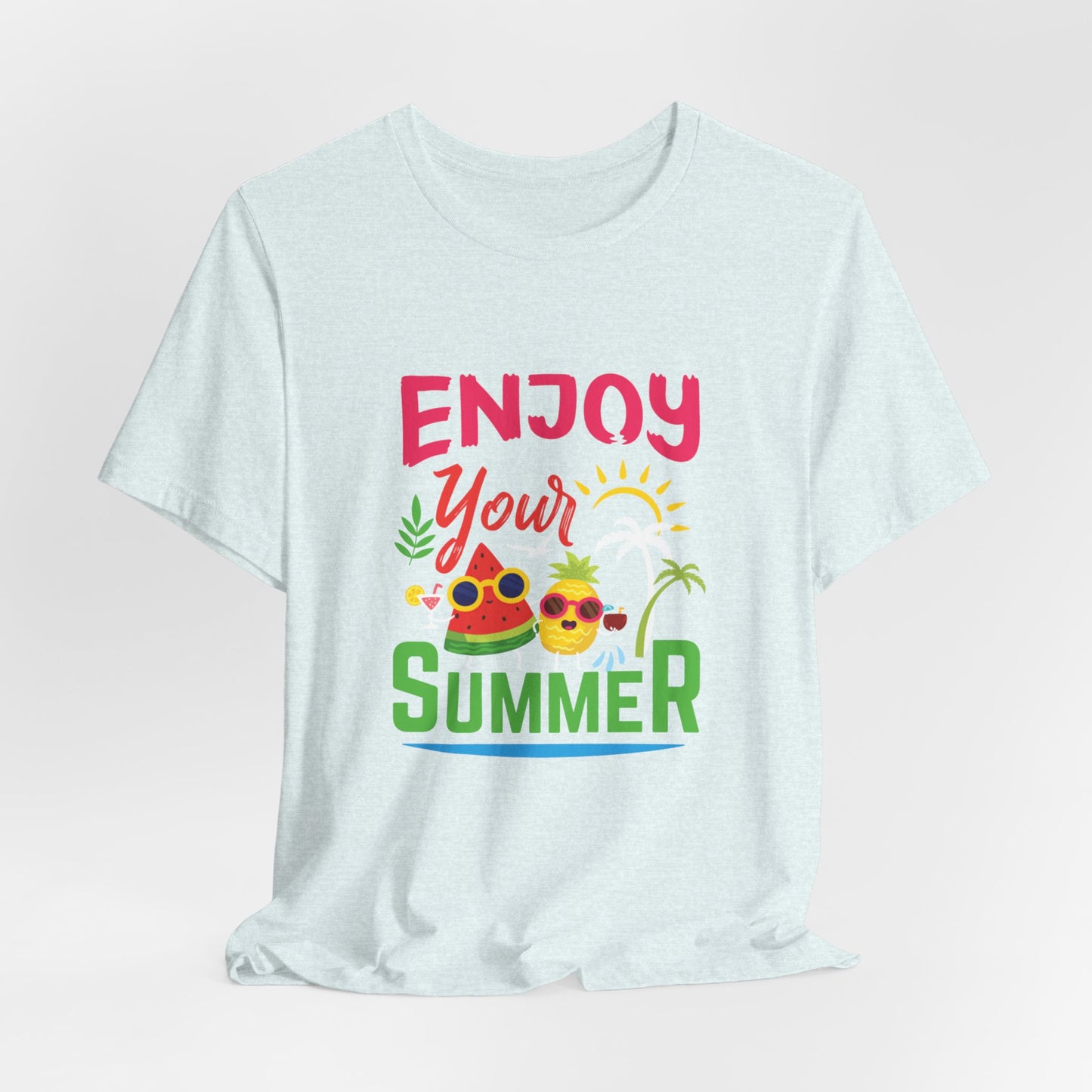 Enjoy Your Summer - Unisex Jersey Short Sleeve Tee