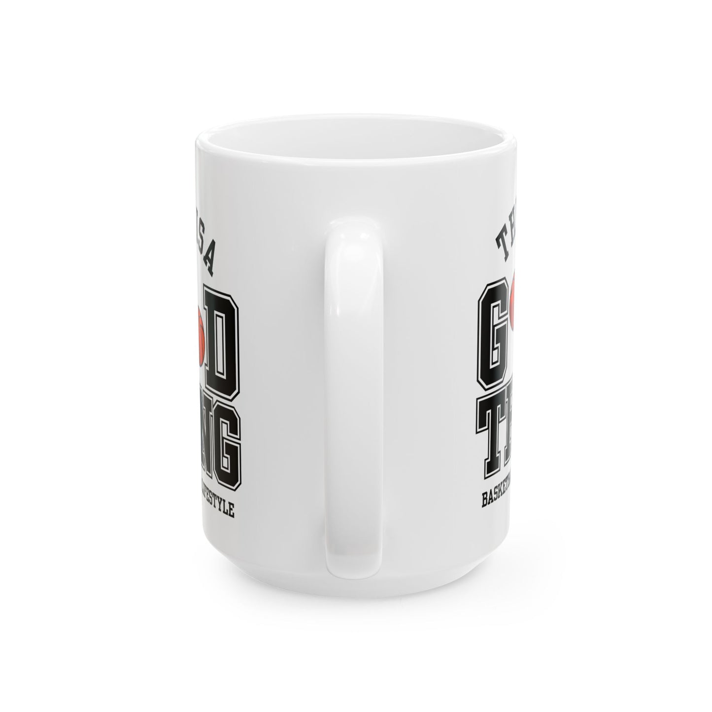 This is A Good Thing, Basketball is Lifestyle - Ceramic Mug, (11oz, 15oz) - 10717