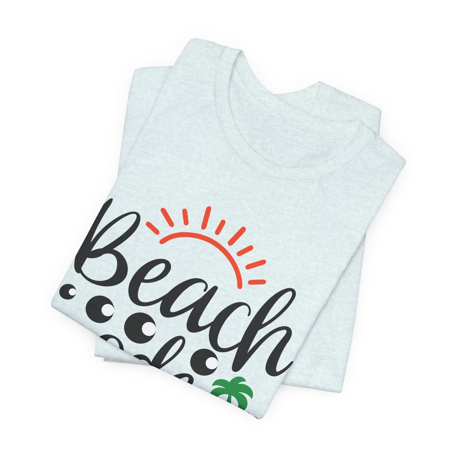 Summer: Beach Mode - Unisex Jersey Short Sleeve Tee - 13238