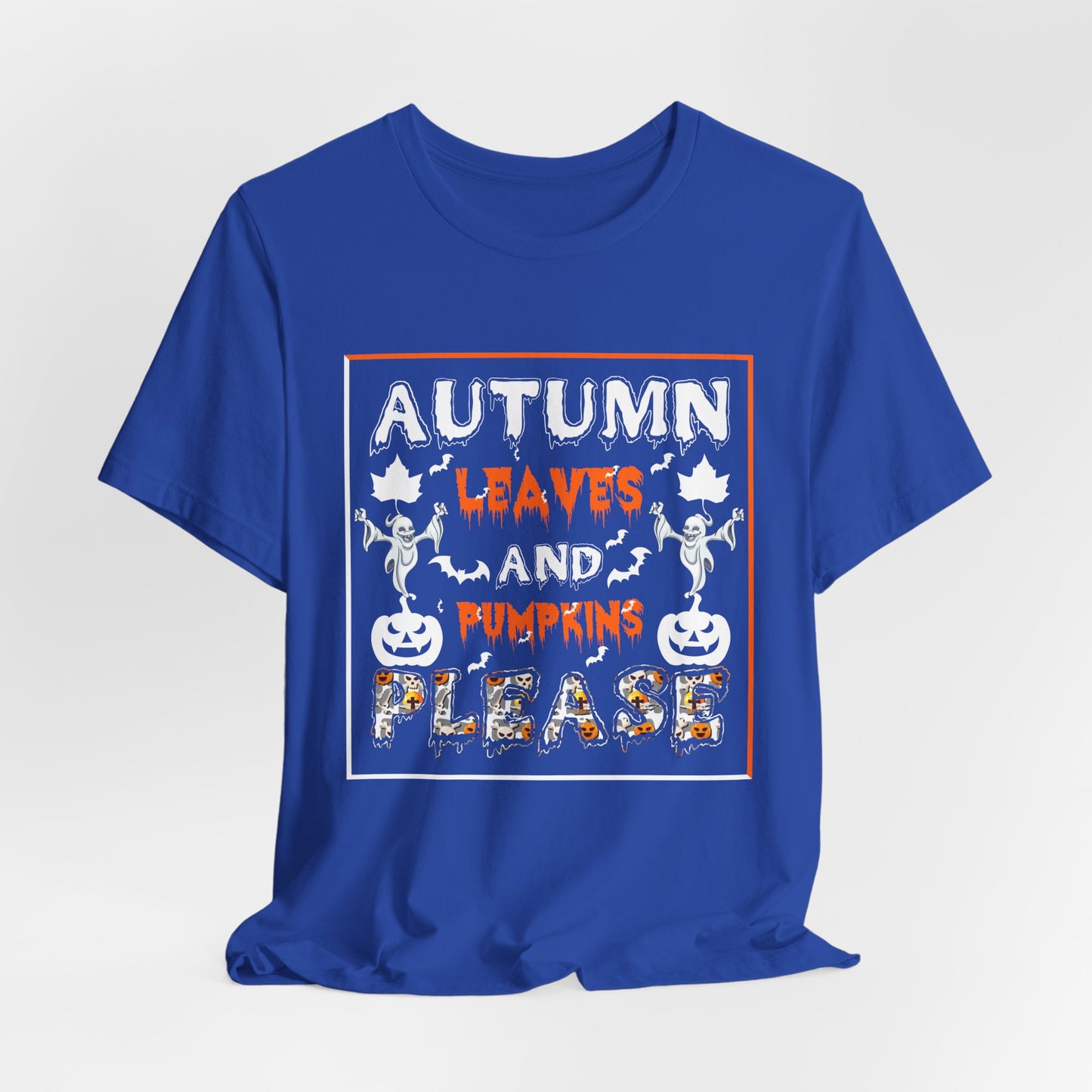 Halloween: Autumn Leaves & Pumpkins Please - Unisex Jersey Short Sleeve Tee - 12656