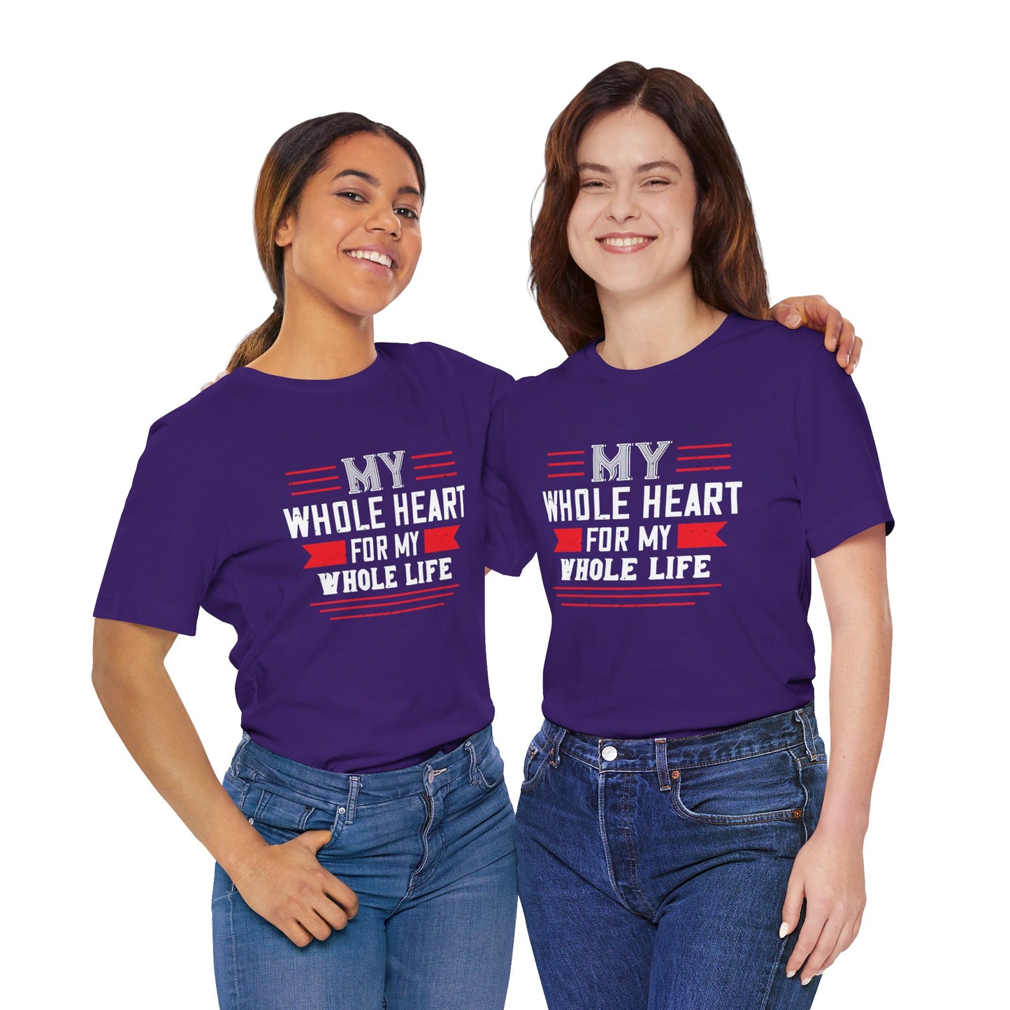 My Whole Heart for My Whole Life - Unisex Jersey Short Sleeve Tee