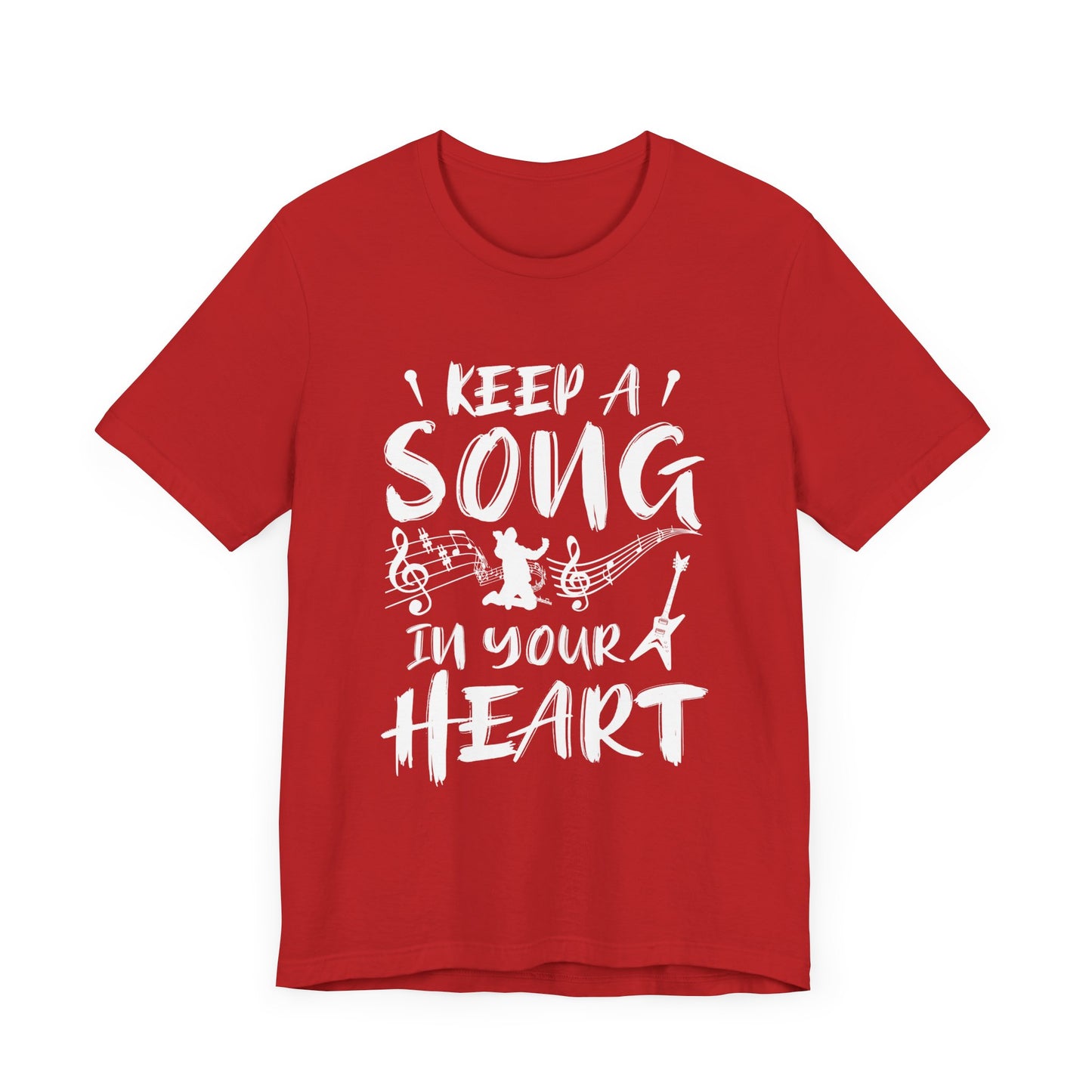 Keep A Song In Your Heart - Unisex Jersey Short Sleeve Tee