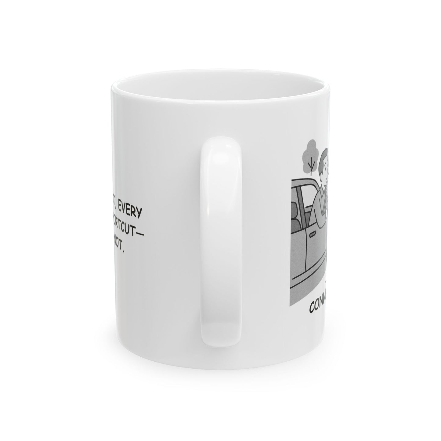 "In Connecticut, every street is a shortcut—until it’s not." Ceramic Mug - 13830