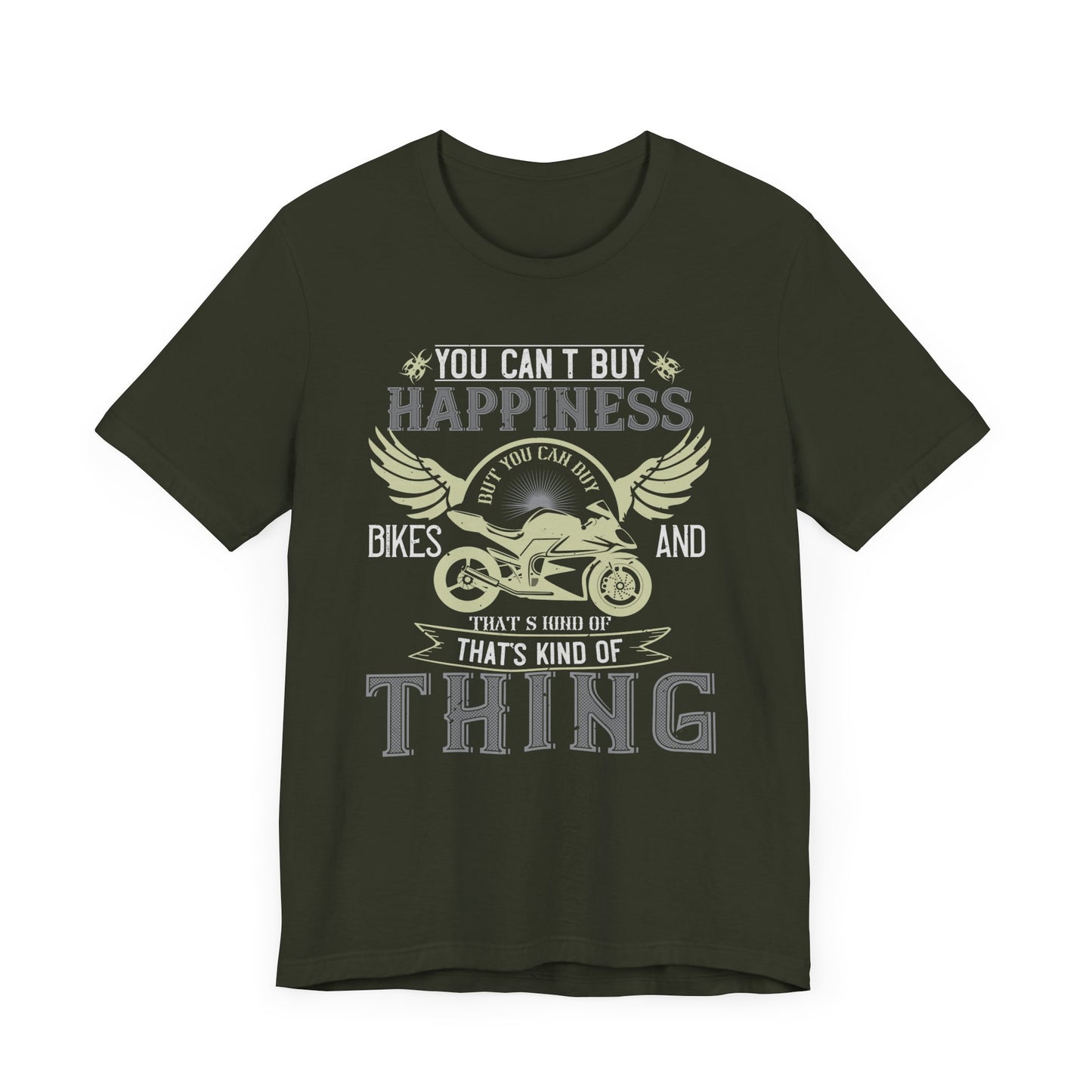 You Can't Buy Happiness, But You Can Buy Bikes, and That’s Kind of the Same Thing - Unisex Jersey Short Sleeve Tee