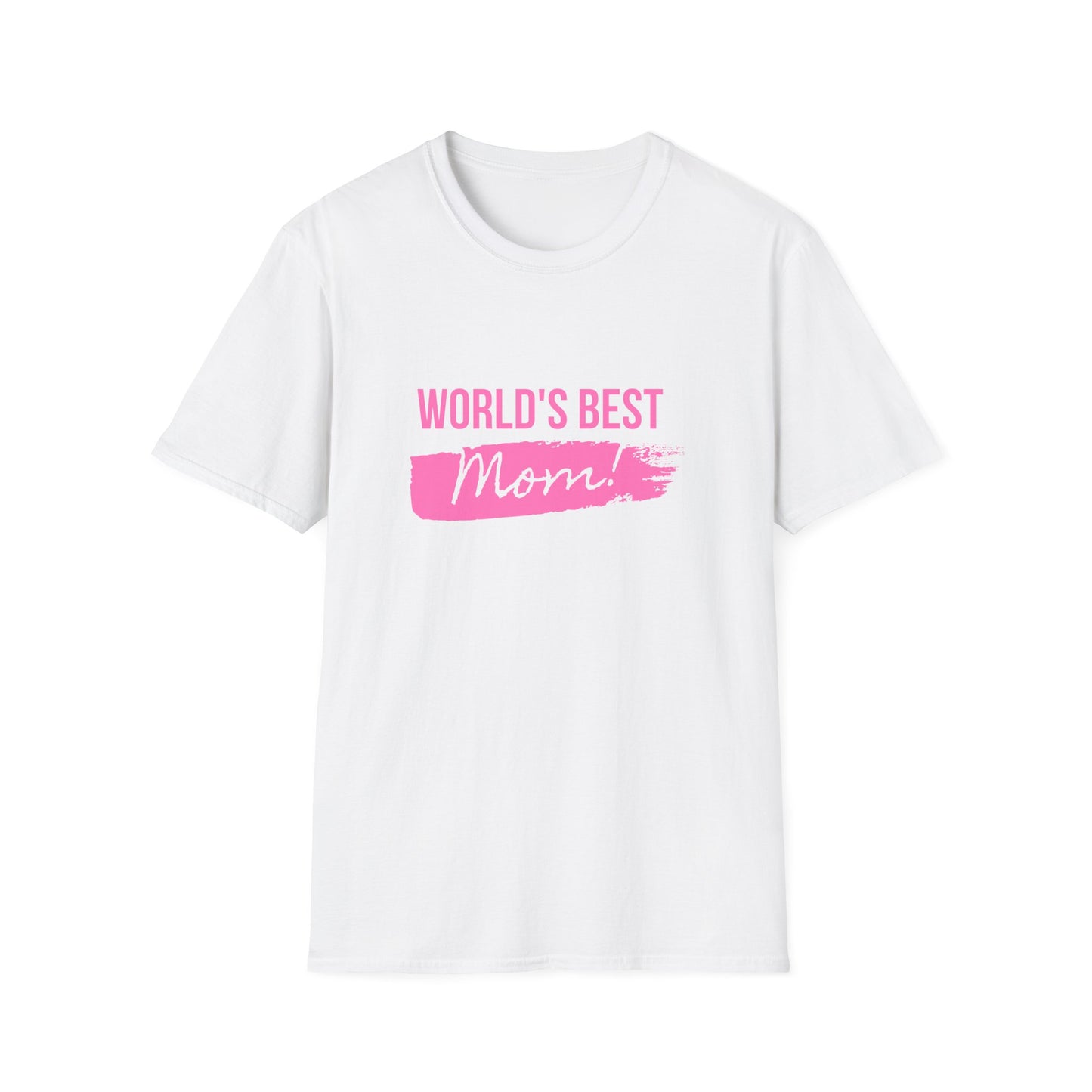 World's Best Mom! - Unisex Softstyle T-Shirt - 11714